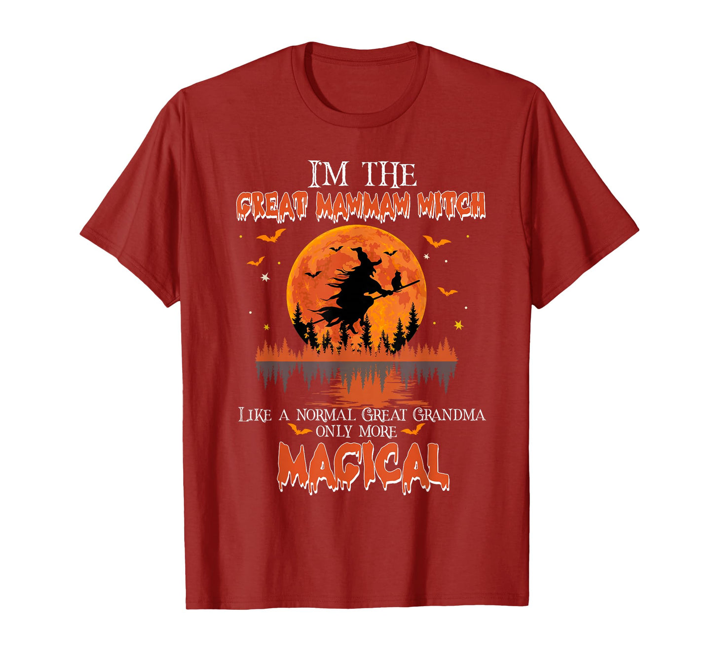 I'm The Great Mawmaw Witch Halloween Great Grandma T-Shirt