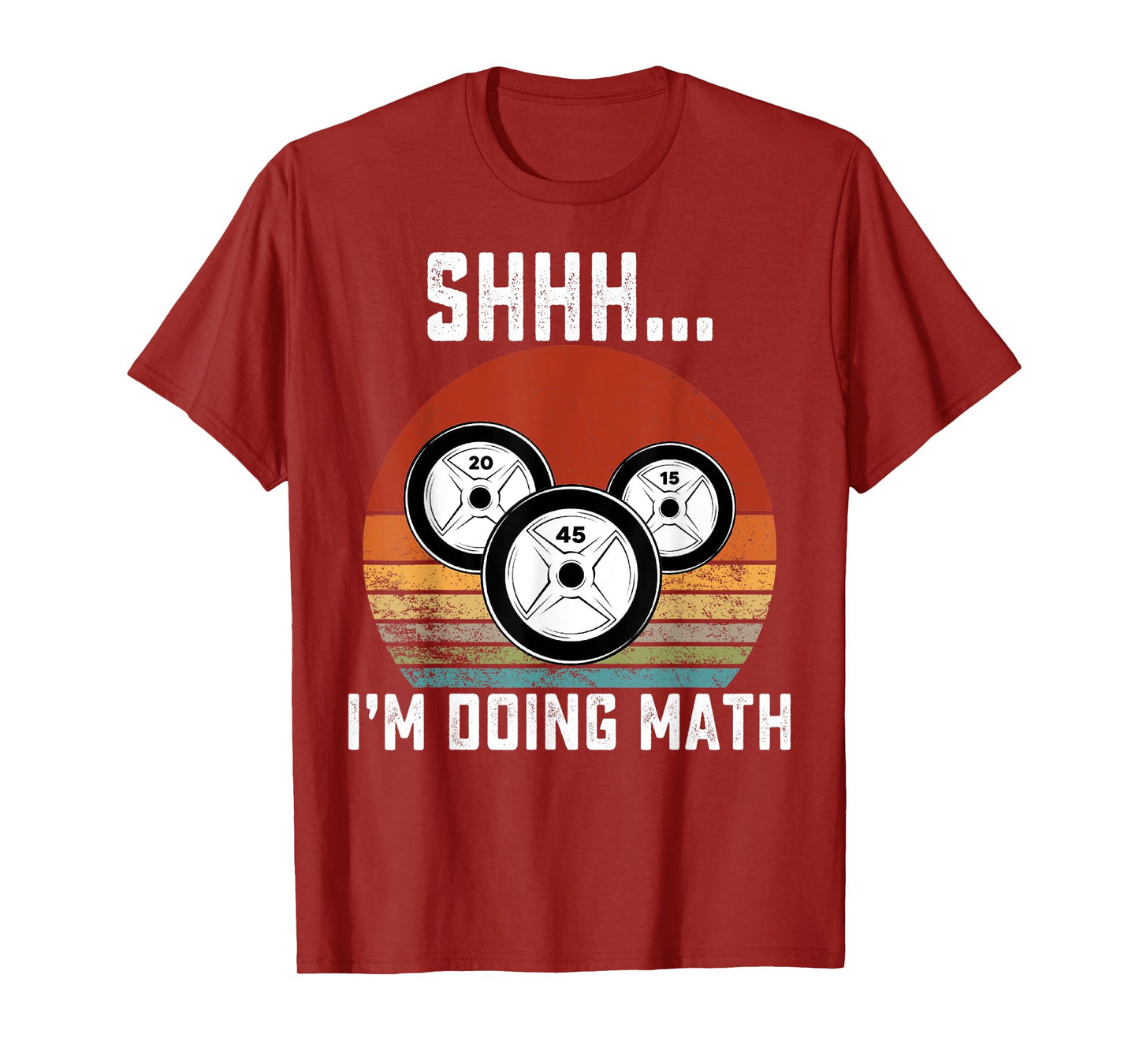 Shhh i'm doing math Weight Lifting Gym Workout retro vintage T-Shirt