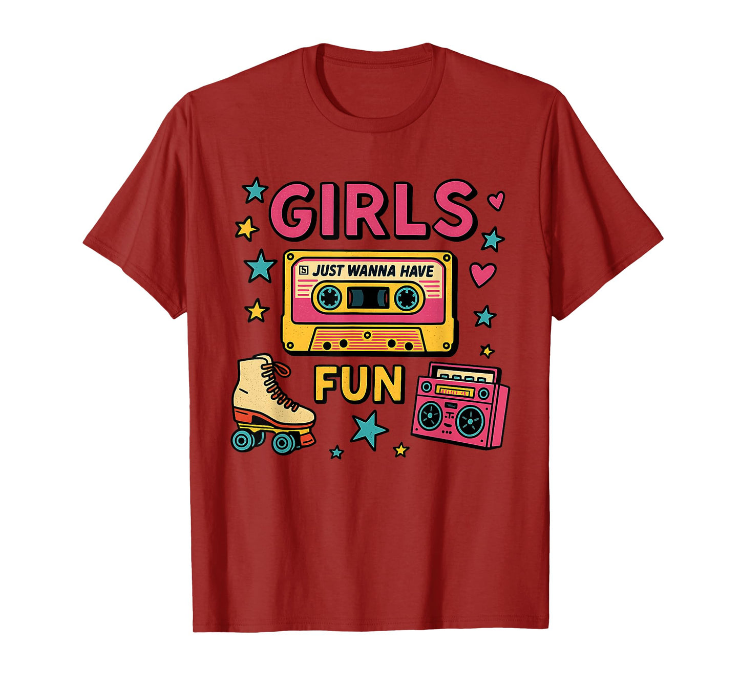 Girls Just Wanna Have Fun Classic 80s Throwback Design T-Shirt