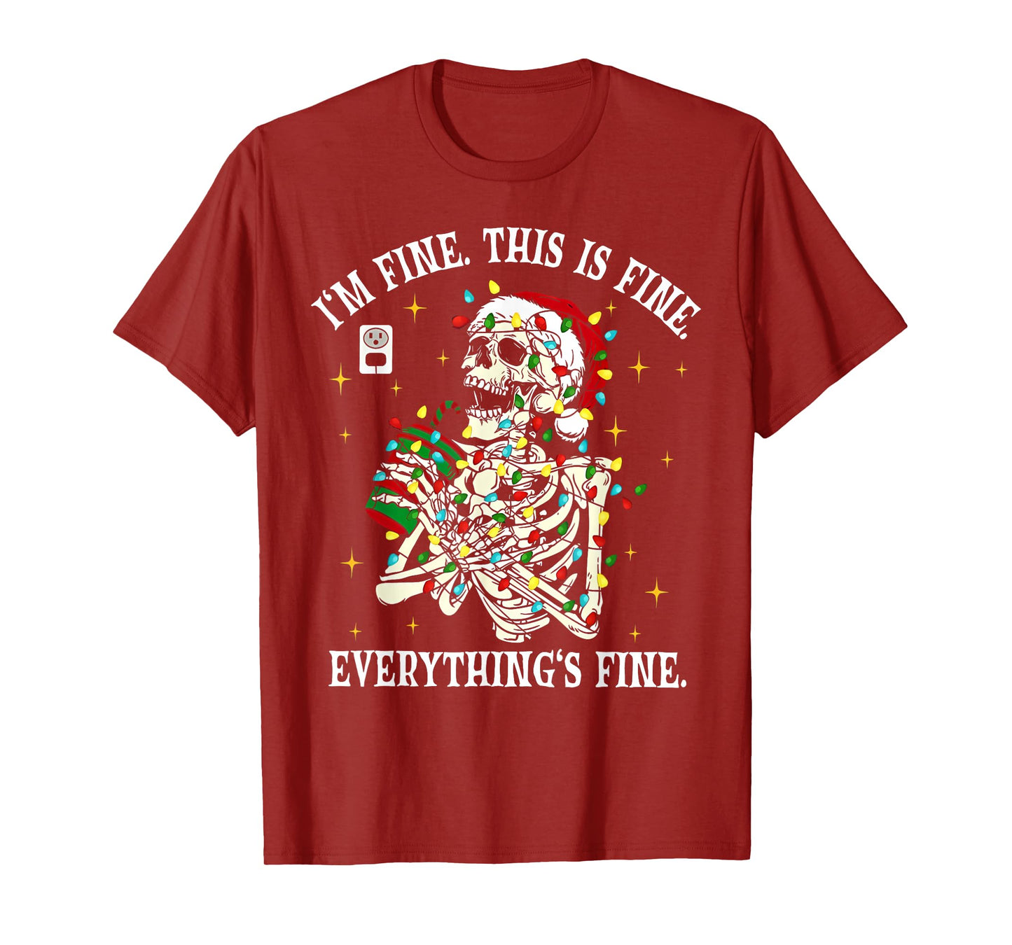 I'm Fine This is Fine Everything is Fine Skeleton Christmas T-Shirt