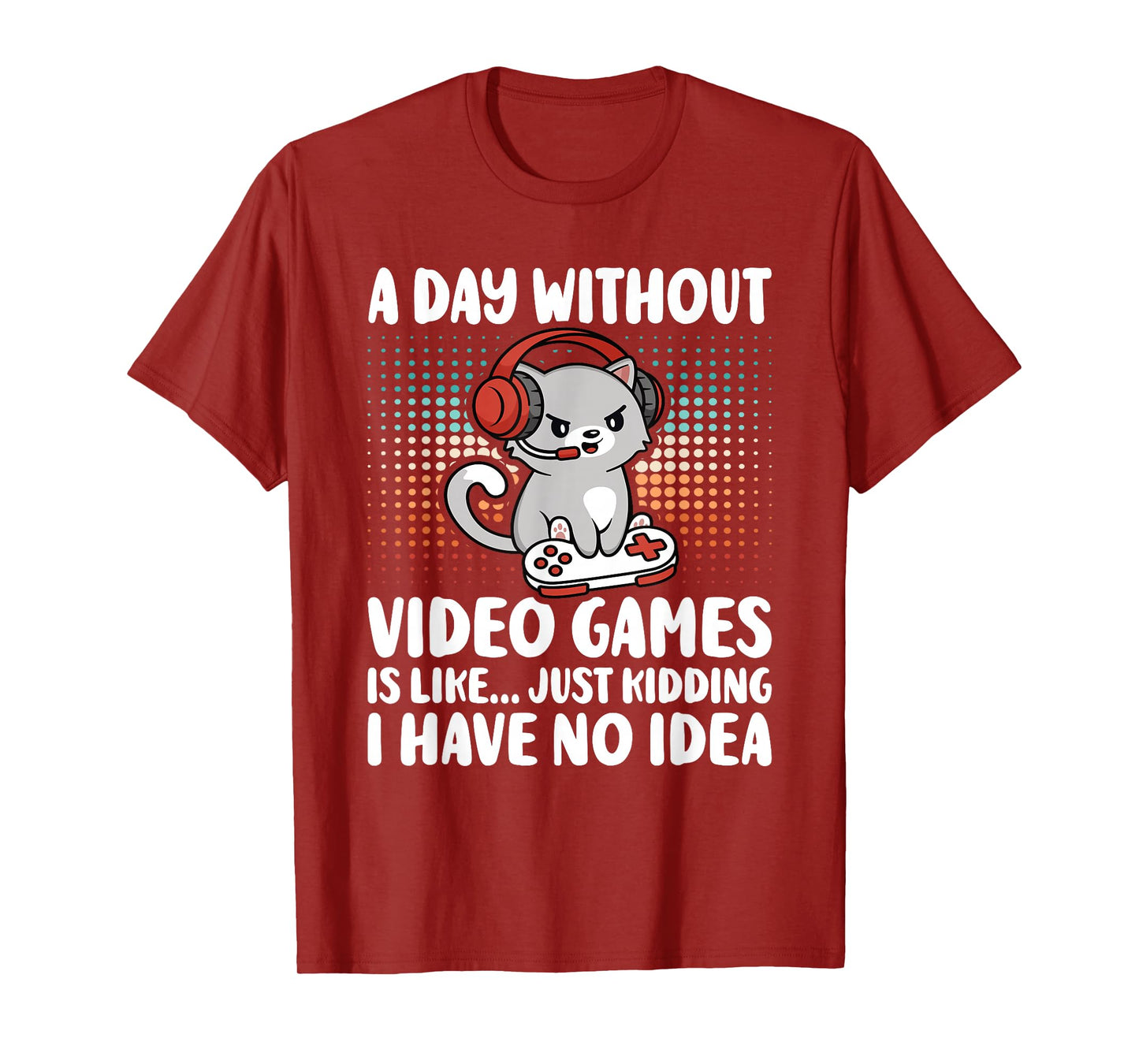 Funny Gamer A Day Without Video Games Boys Kids Teens Gaming T-Shirt