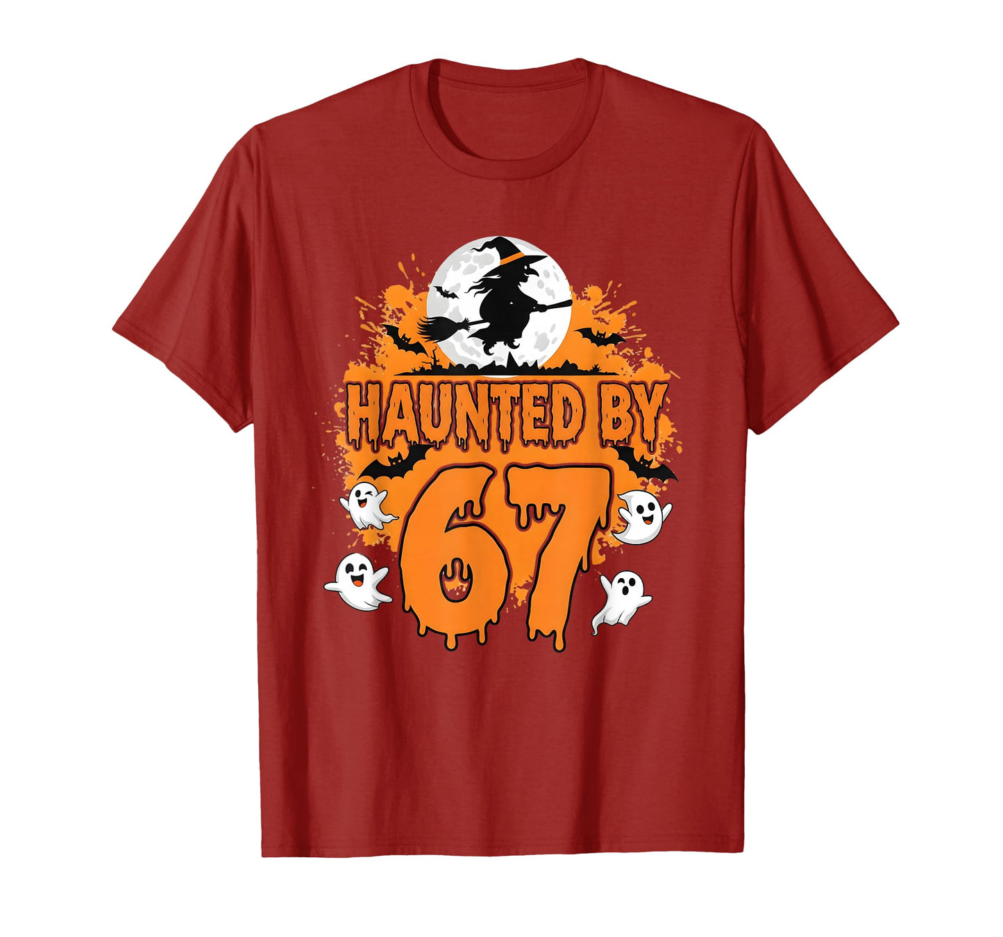 Funny Haunted by 67 Funny Halloween Meme Witch Bats Ghosts T-Shirt