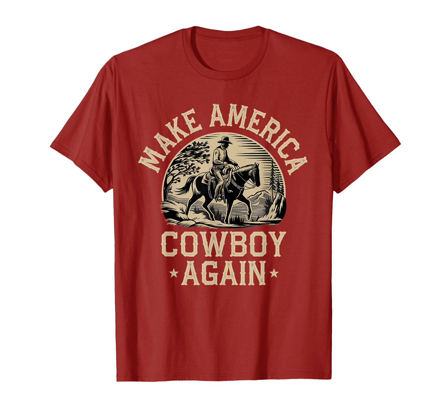 Makes America A Cowboy Again Western Independence 4th July T-Shirt