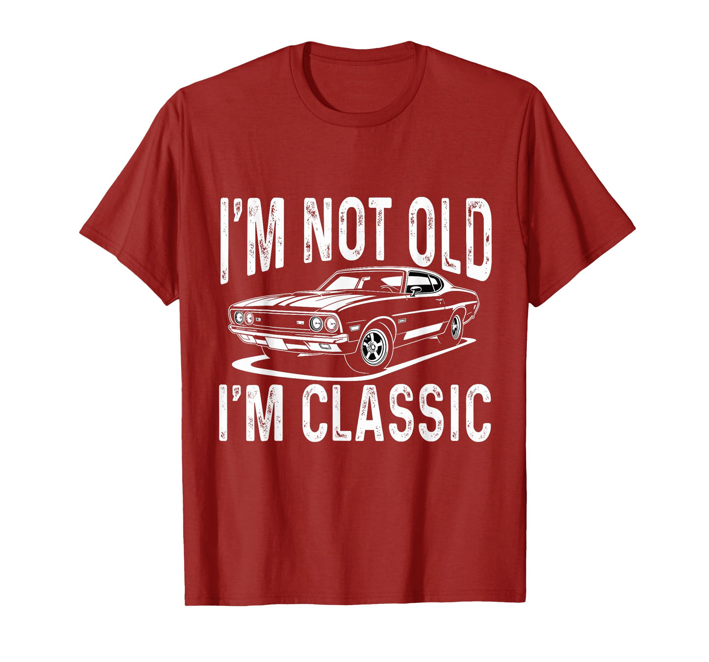 I'm Not Old Classic Retro Car Cool Birthday T-Shirt