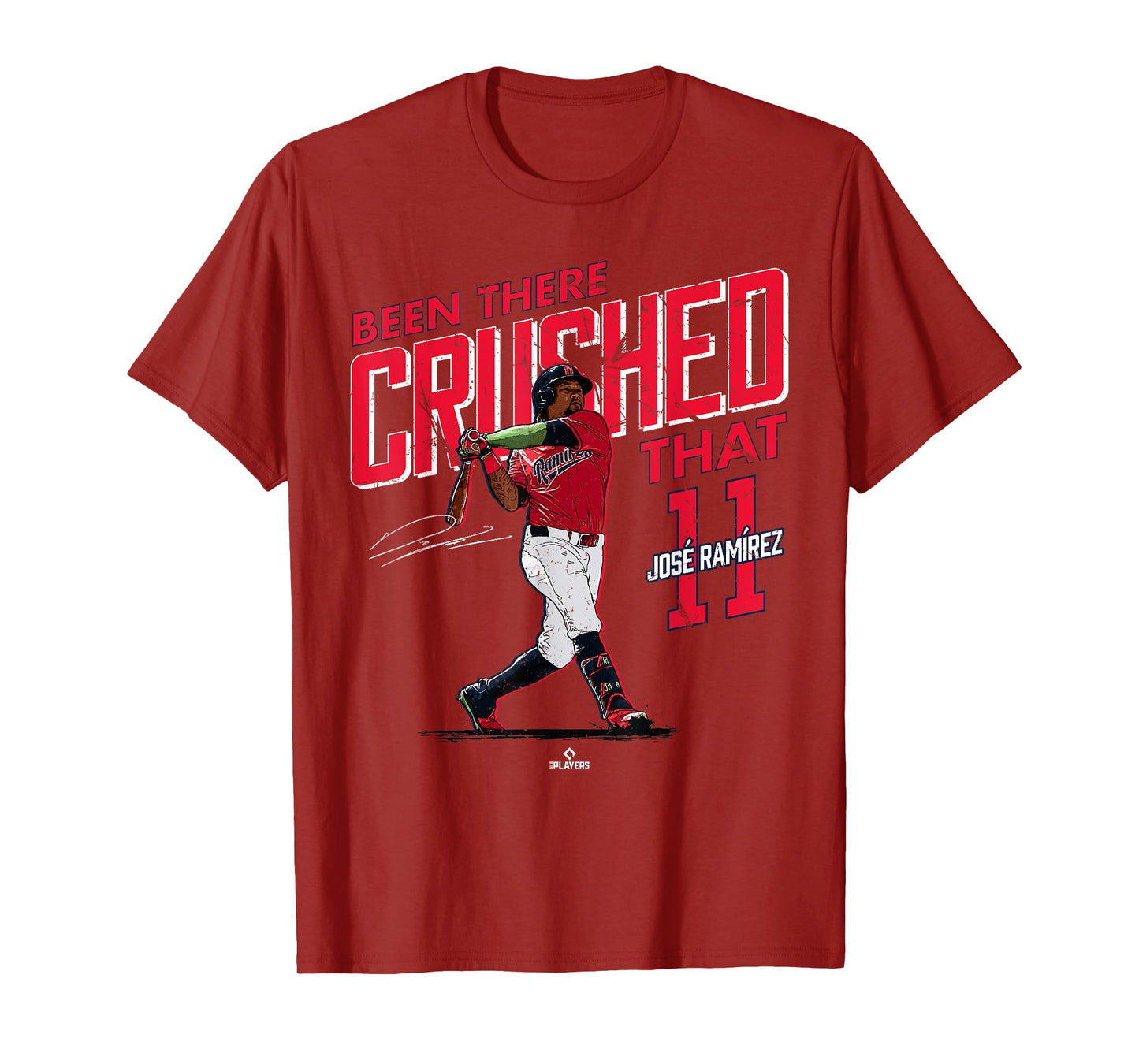 Been There Crushed That Jose Ramirez Cleveland Baseball T-Shirt