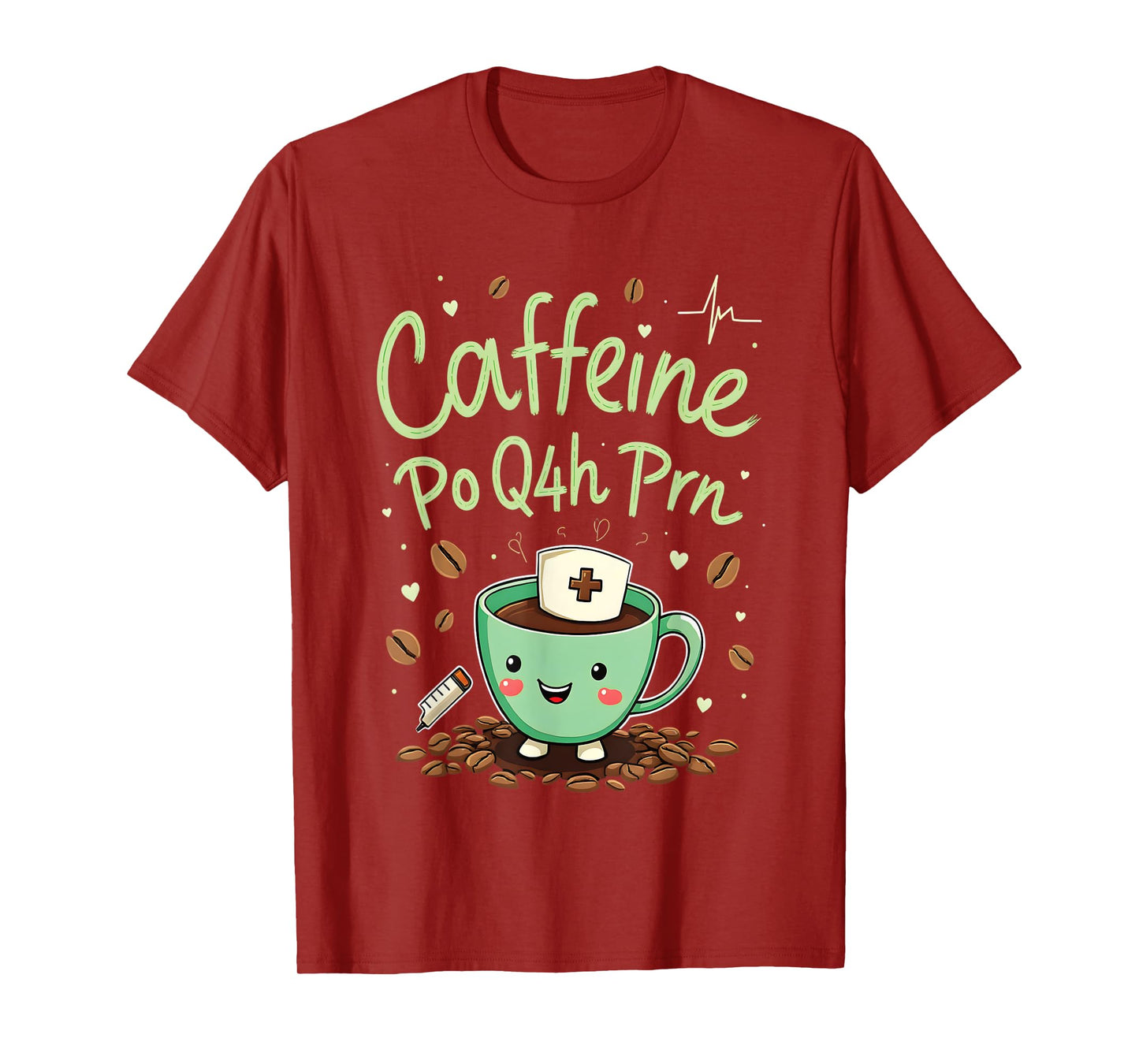 Caffeine Po Q4h Prn Nurse Coffee Humor T-Shirt