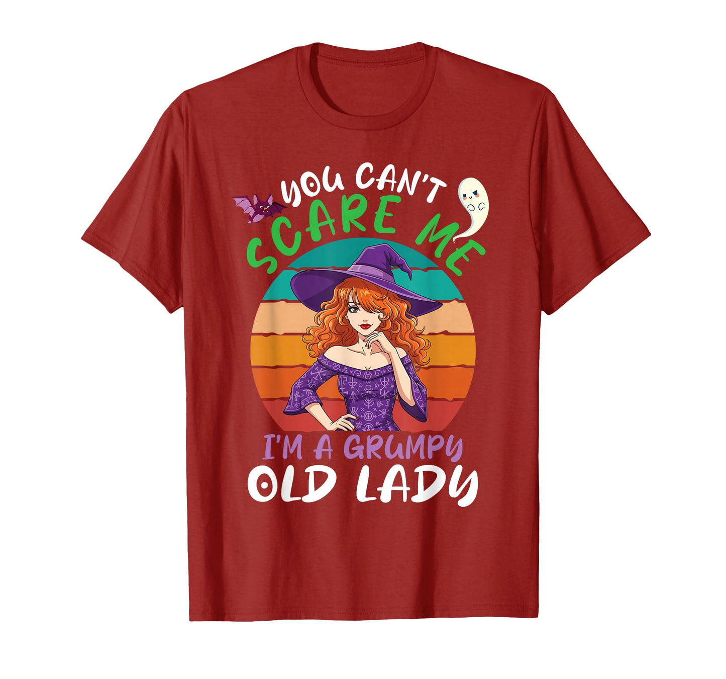 You Can't Scare Me I'm A Grumpy Old Lady Witch Halloween T-Shirt