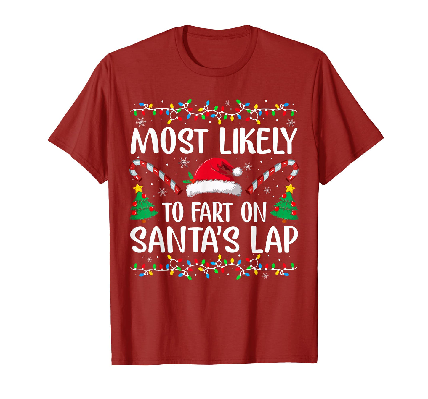 Most Likely to Fart On Santa's Lap Family Matching Christmas T-Shirt