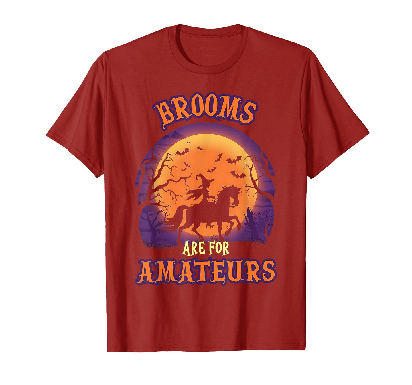 Brooms are for Amateurs Riding Horse Funny Halloween T-Shirt