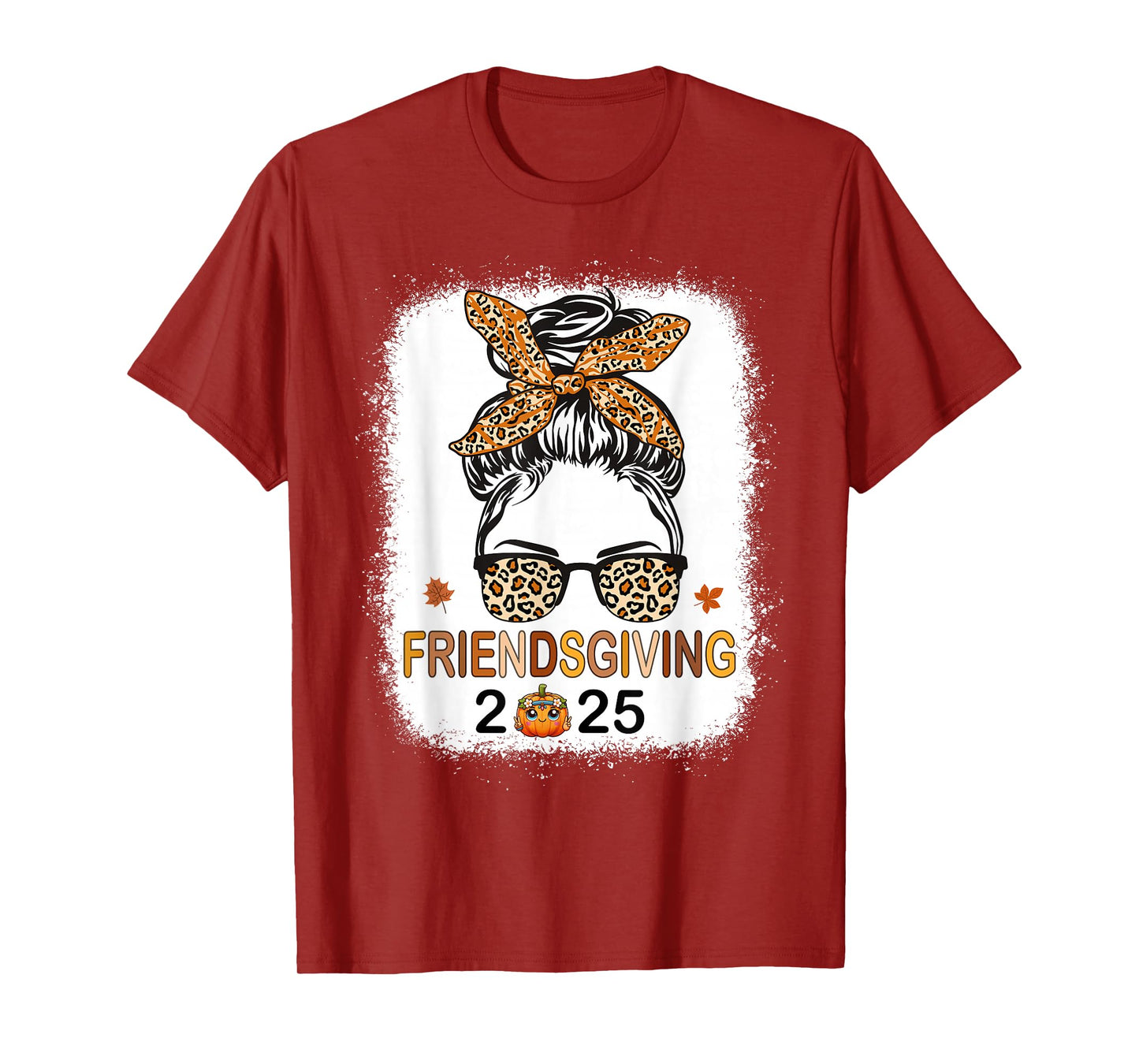 Friends Giving 2025 Thanksgiving Friendsgiving Messy Bun T-Shirt