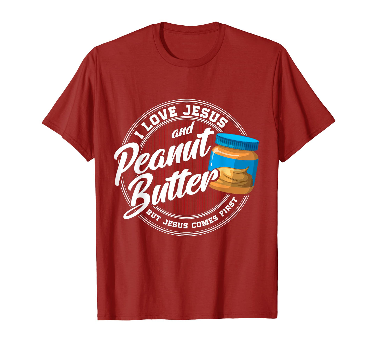 Peanut Butter Lover Love Peanut Butter Christian Religion T-Shirt
