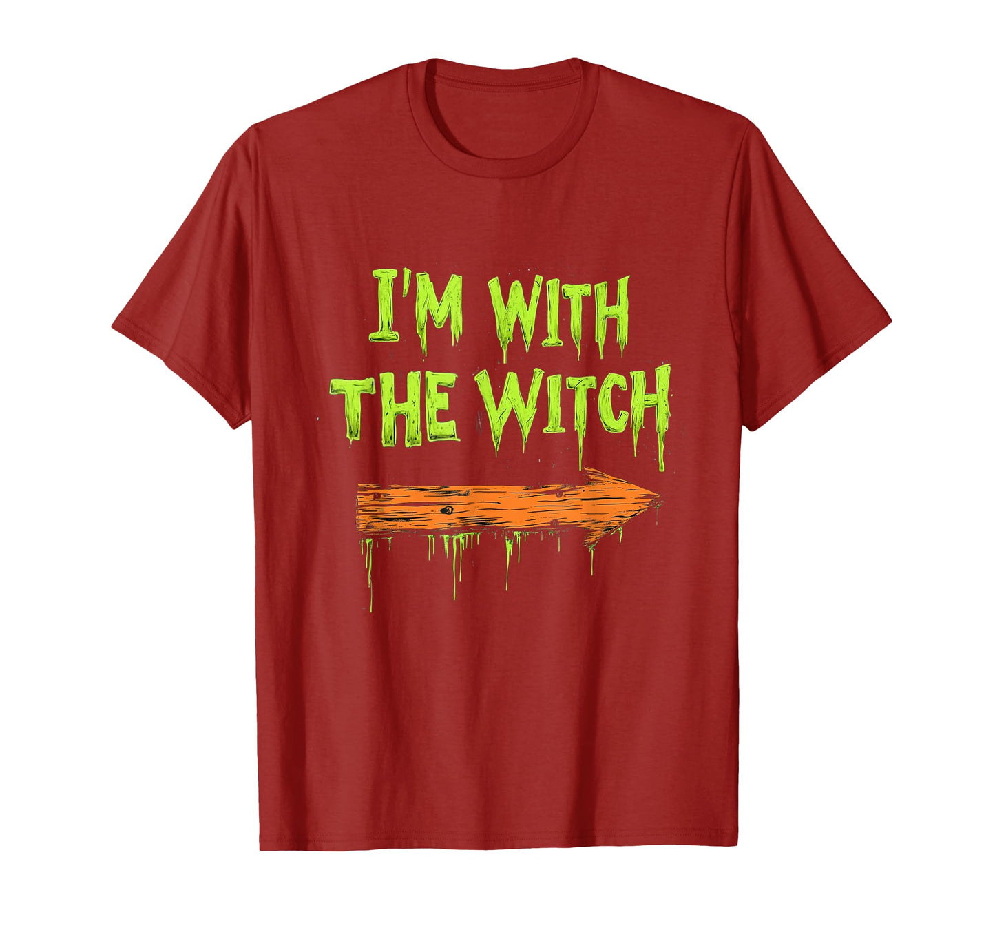 I'm with The Witch Funny Halloween His and Her Gifts T-Shirt