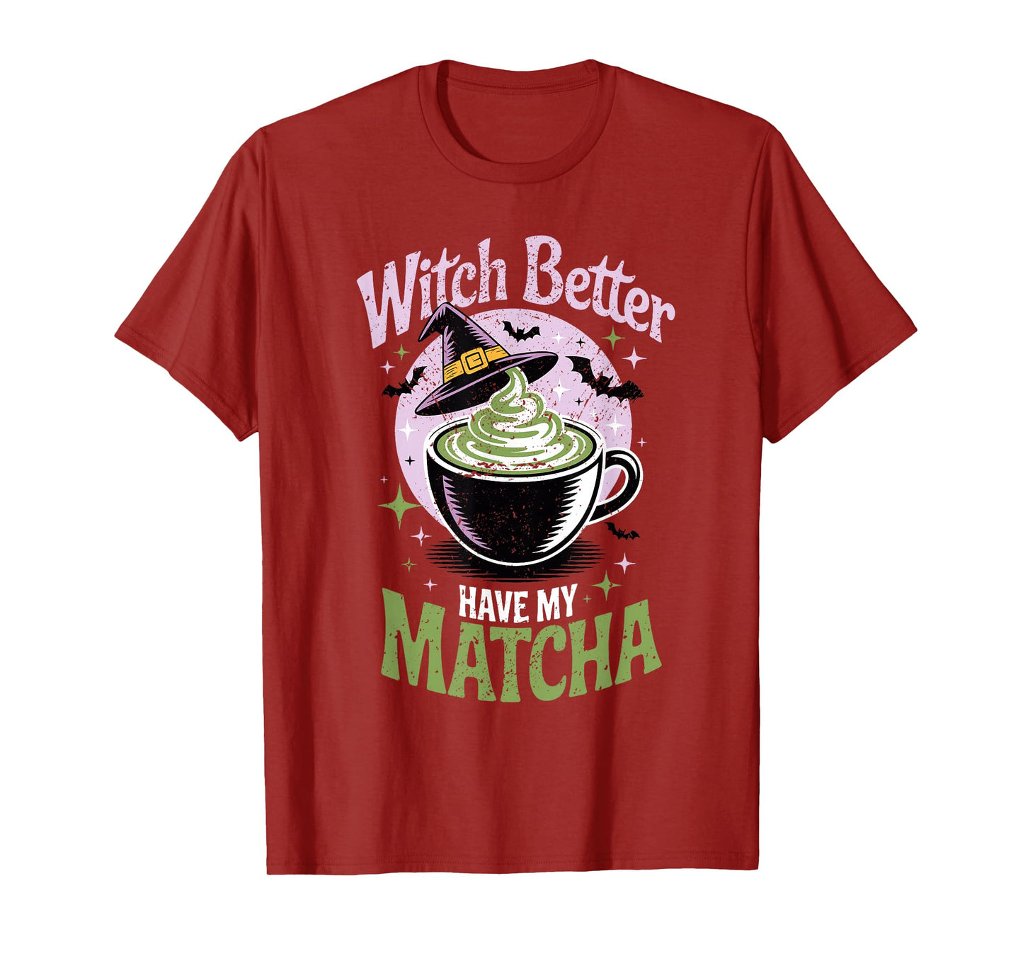 Witch Better Have My Matcha Halloween Cup Magical T-Shirt