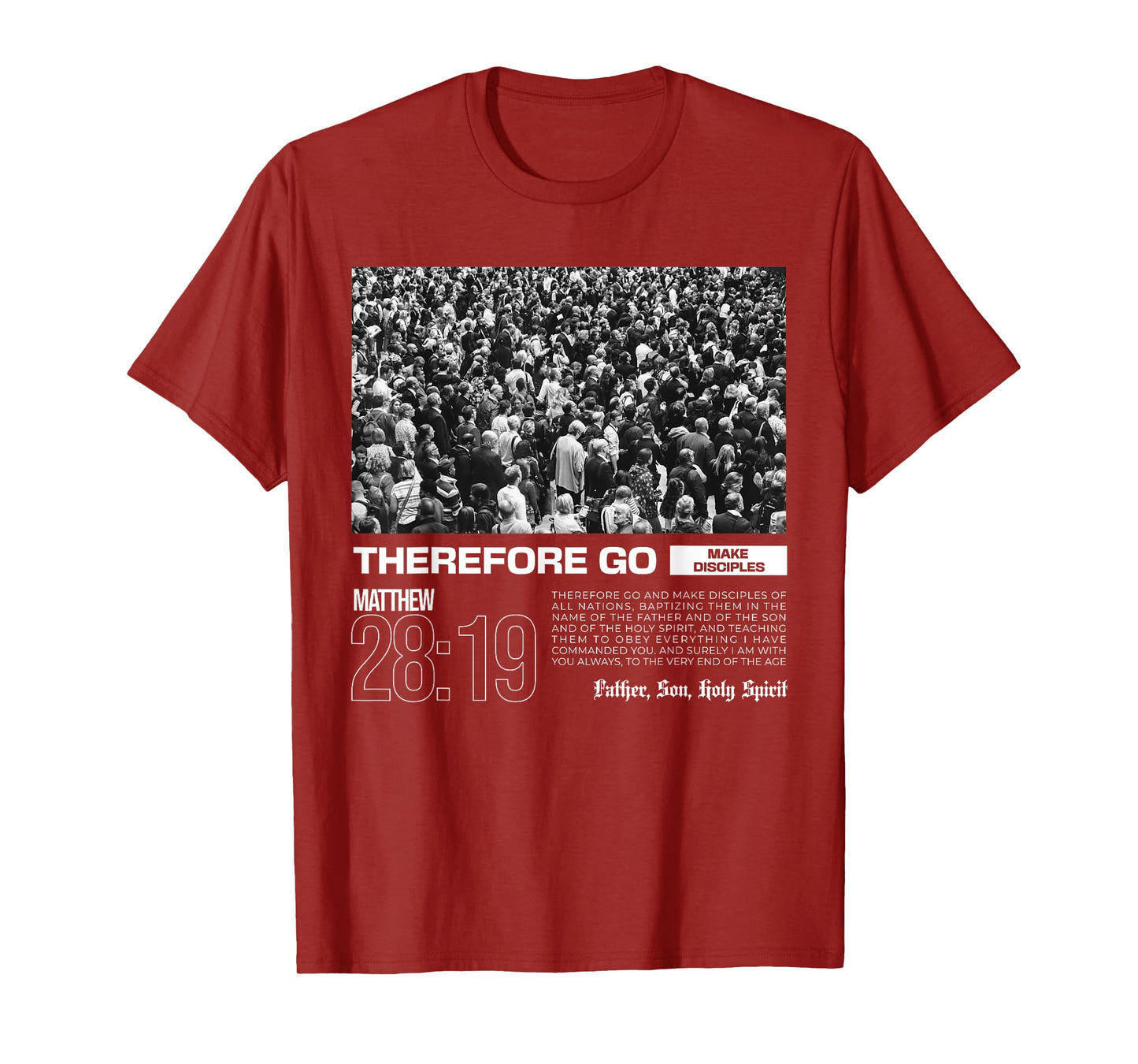 Therefore Go And Make Disciples Bible Verse Christian T-Shirt