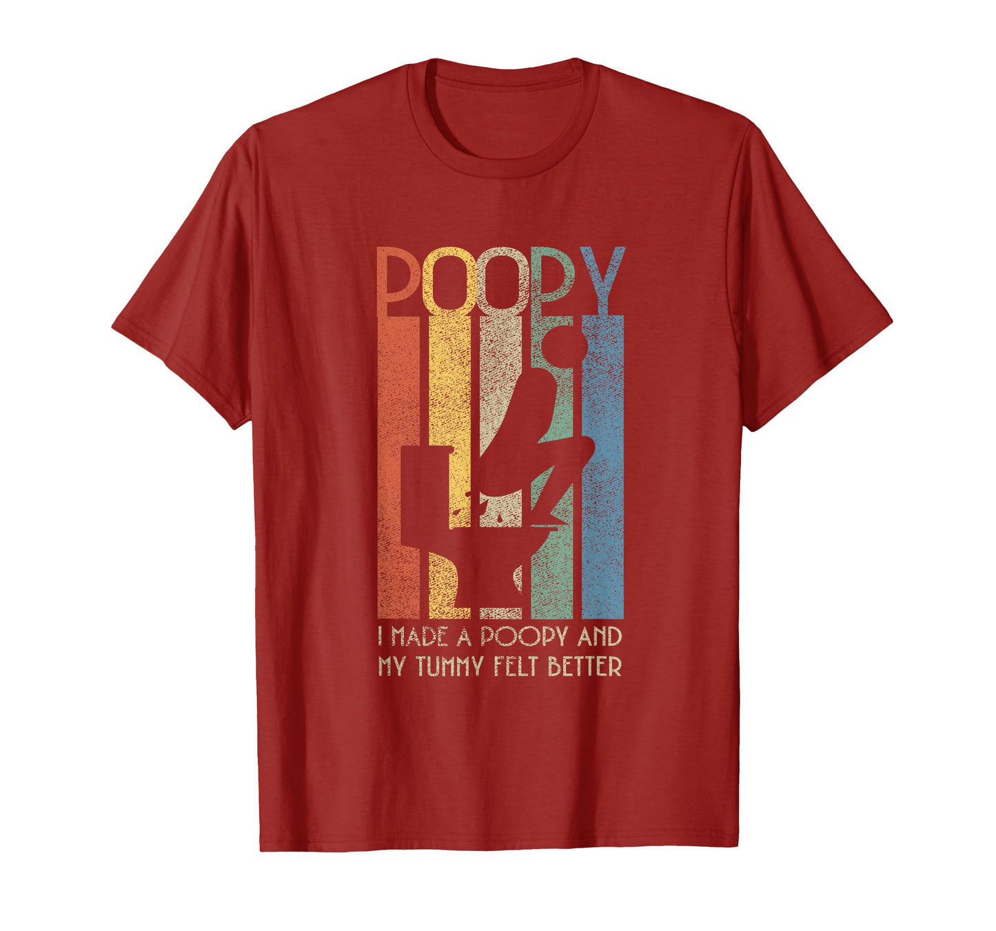 I Made a Poopy And My Tummy Felt Better Adult Humor Meme T-Shirt
