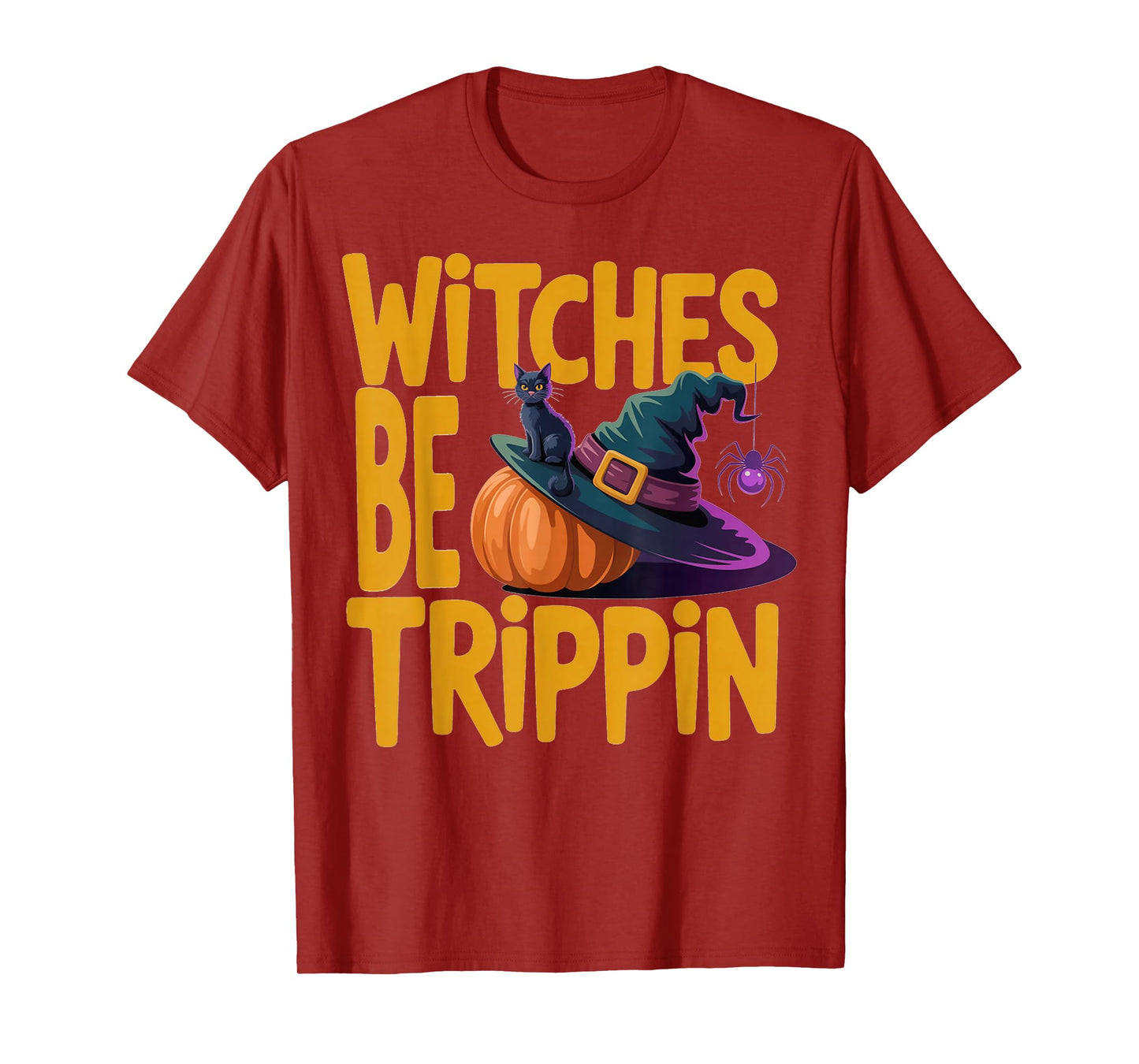 Witches Be Trippin Halloween Witch Black Cat Funny Women T-Shirt