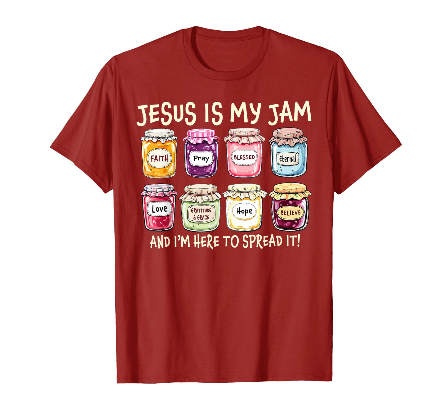 Jesus Is My Jam And Im Here To Spread Christian Bible Verse T-Shirt