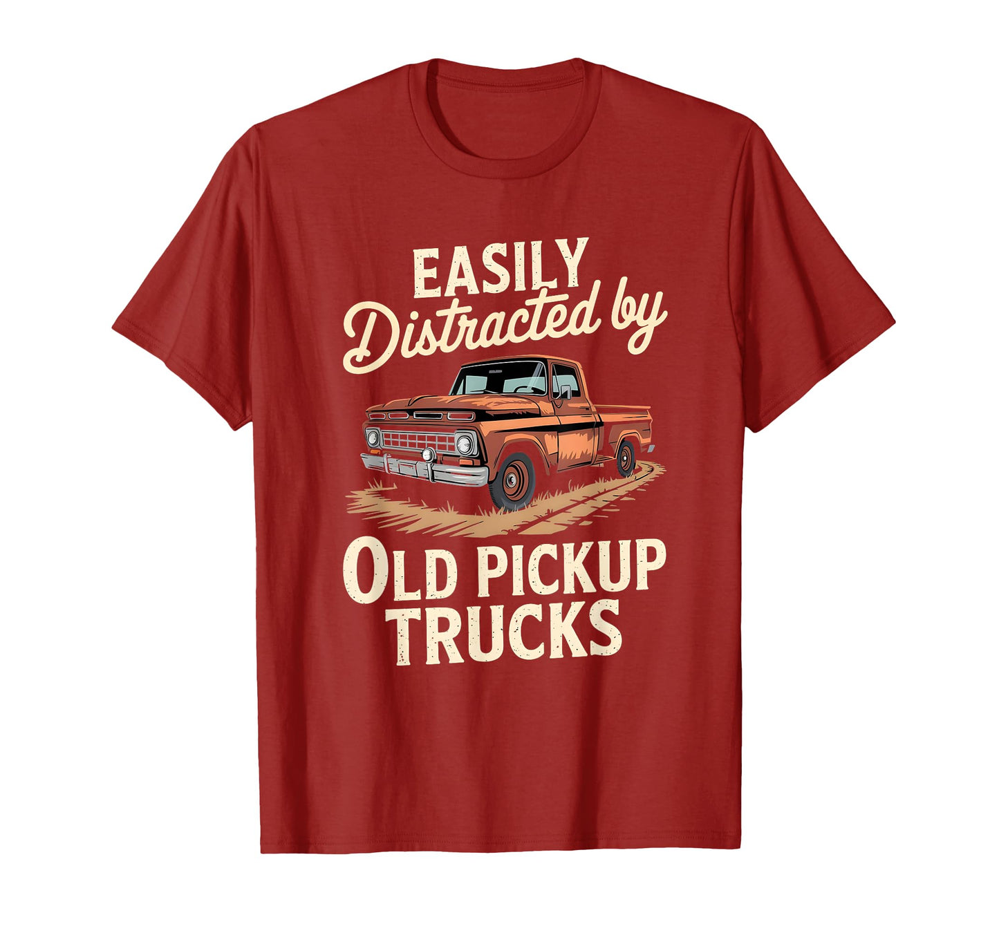 Easily Distracted By Old Pickup Trucks T-Shirt