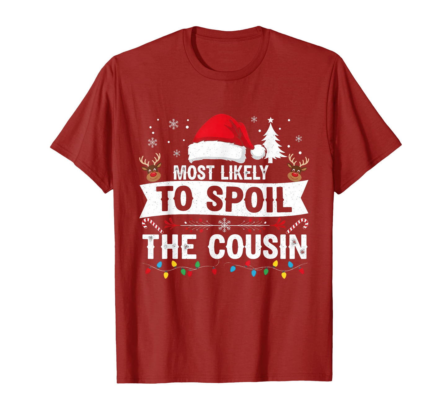 Most Likely to Spoil The Cousin Christmas Party Fun T-Shirt