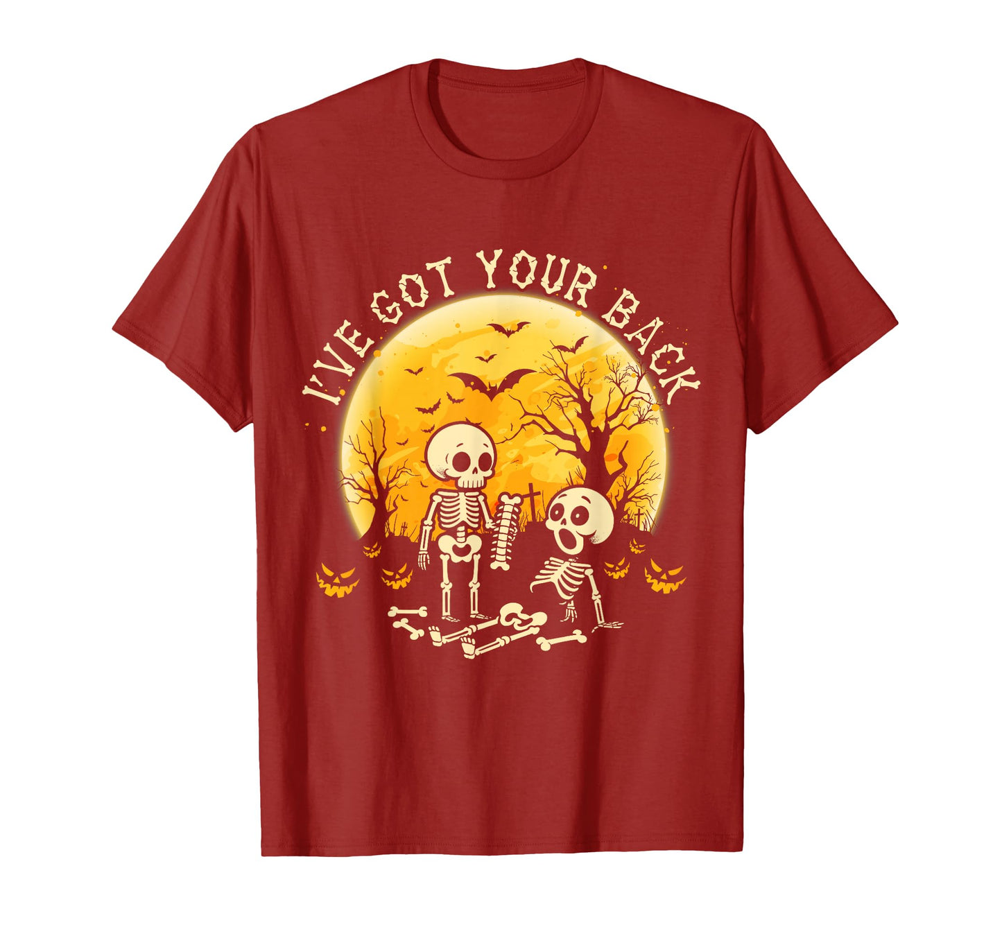 I've Got Your Back - Halloween Skeleton Skull Men and Women T-Shirt