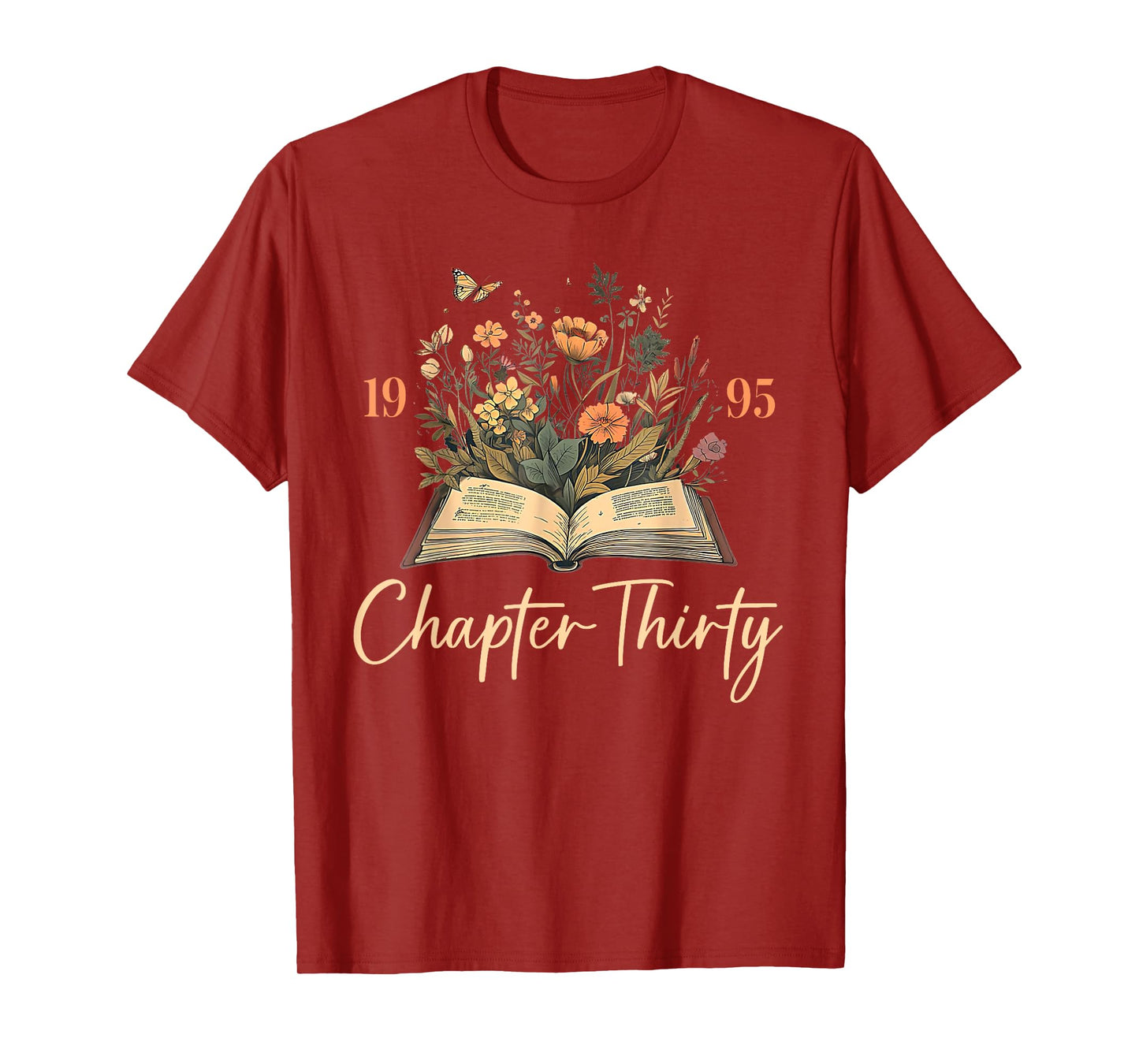 1995 Chapter Thirty 30th Birthday Wildflower Book 30 Yrs Old T-Shirt