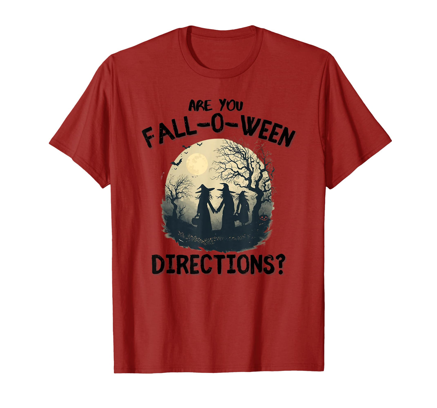 are You Fall-O-Ween Directions Three Witches Full Moon Pun T-Shirt
