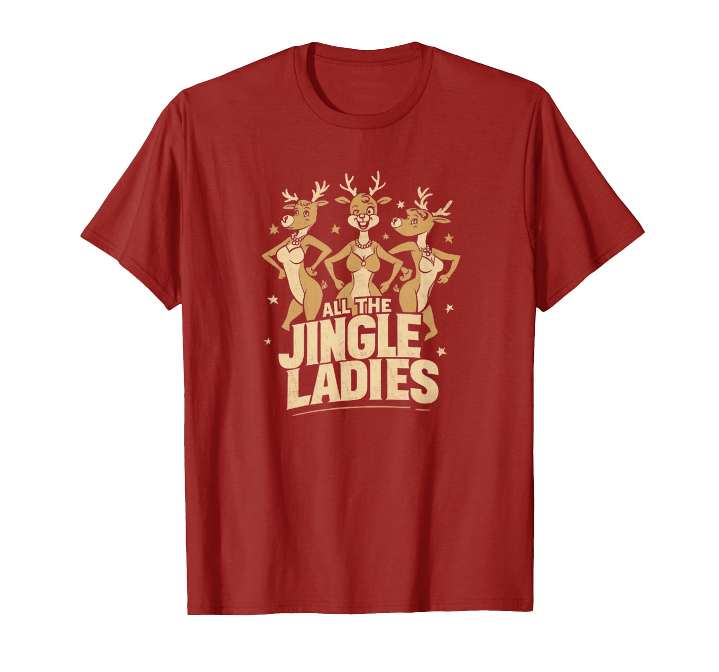All The Jingle Ladies Funny Christmas Reindeer T-Shirt