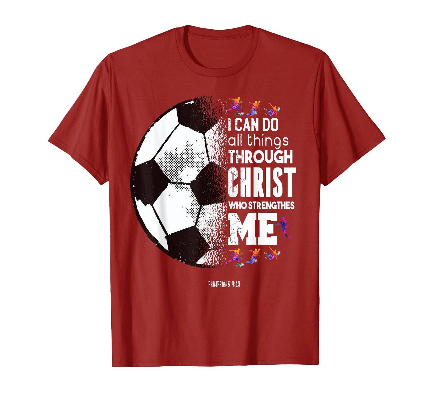 Christian Soccer I Can Do All Things Through Christ T-Shirt