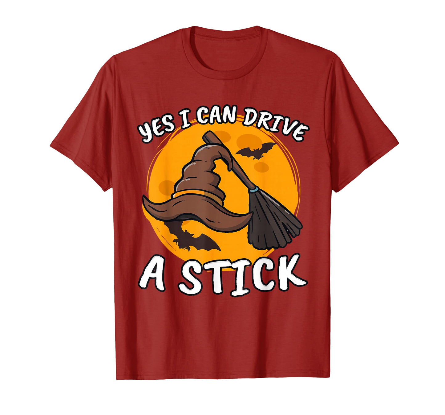 Why Yes I Can Drive a Stick Funny Halloween Witch Apparel T-Shirt