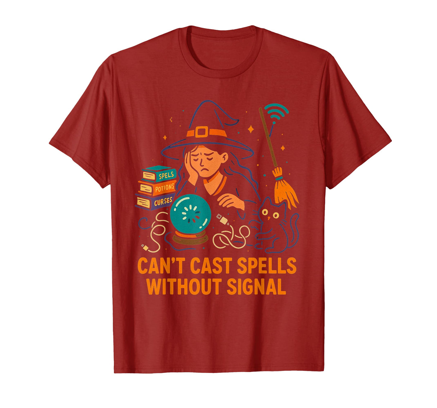 Witch with Crystal Ball Can't Cast Spells Without Signal T-Shirt