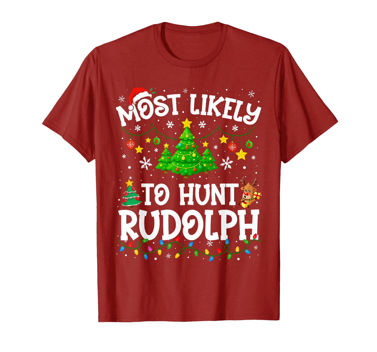 Most Likely to Hunt Rudolph Christmas Family Matching T-Shirt