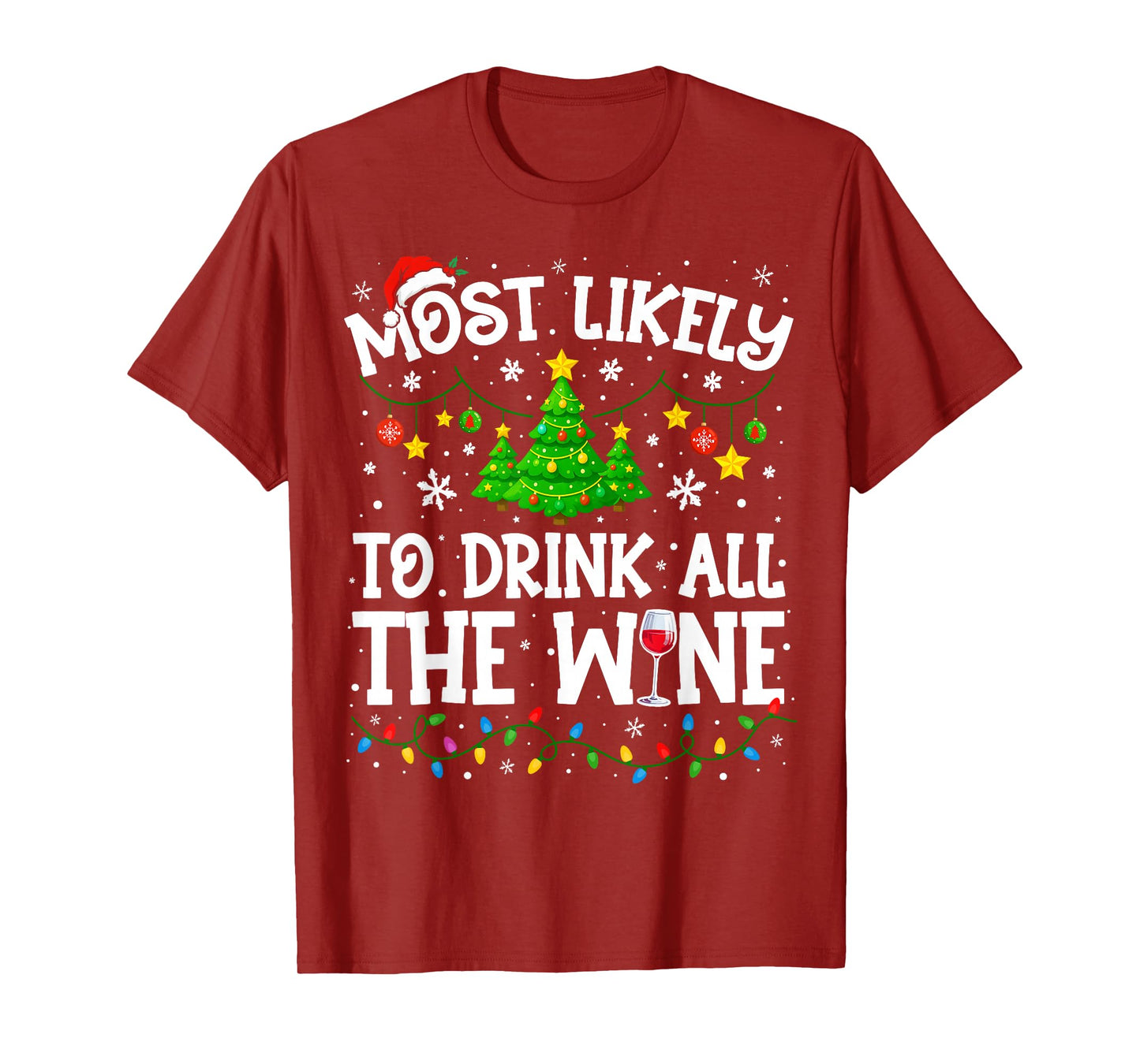 Most Likely to Drink All The Wine Christmas Family Matching T-Shirt