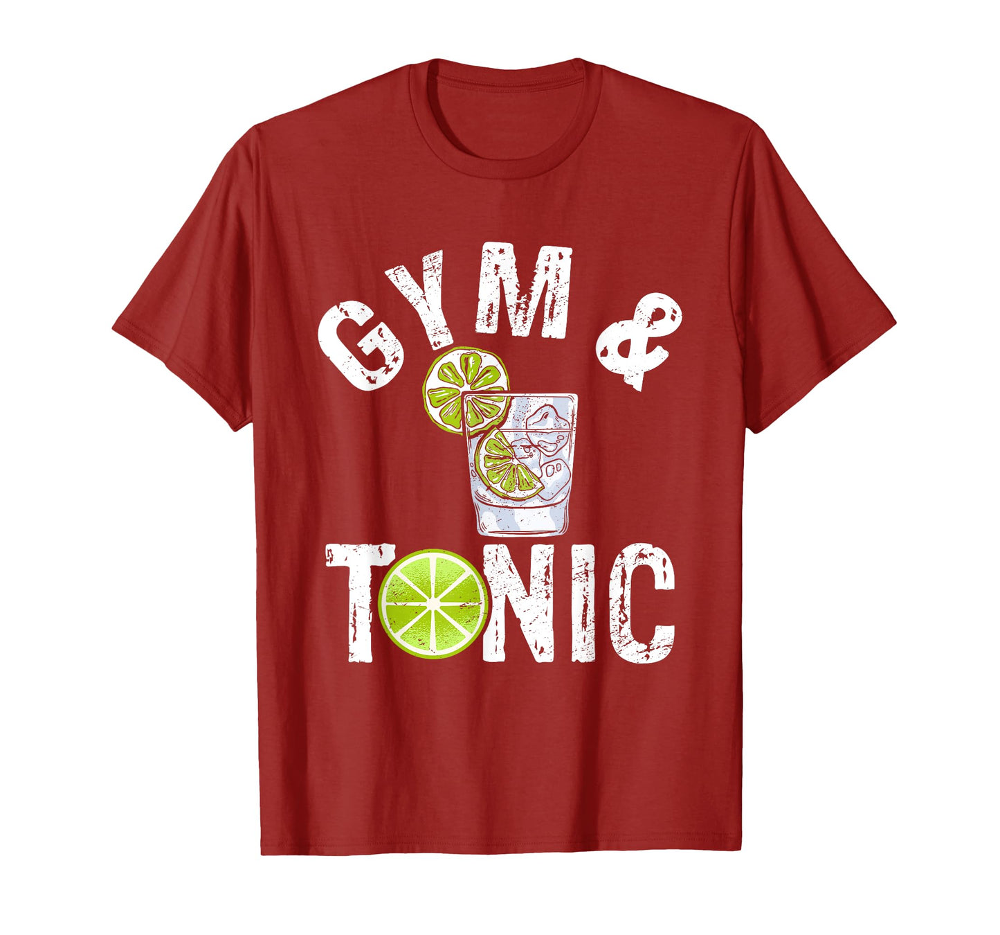 Gym And Tonic Fitness Exercise Workout Bodybuilder T-Shirt