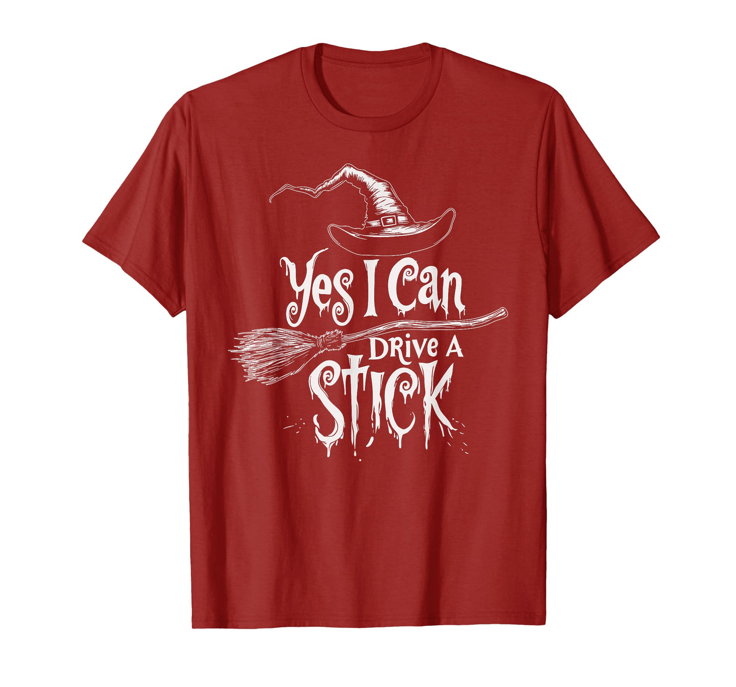 Yes I Can Drive A Stick Funny Halloween Spooky Witch T-Shirt