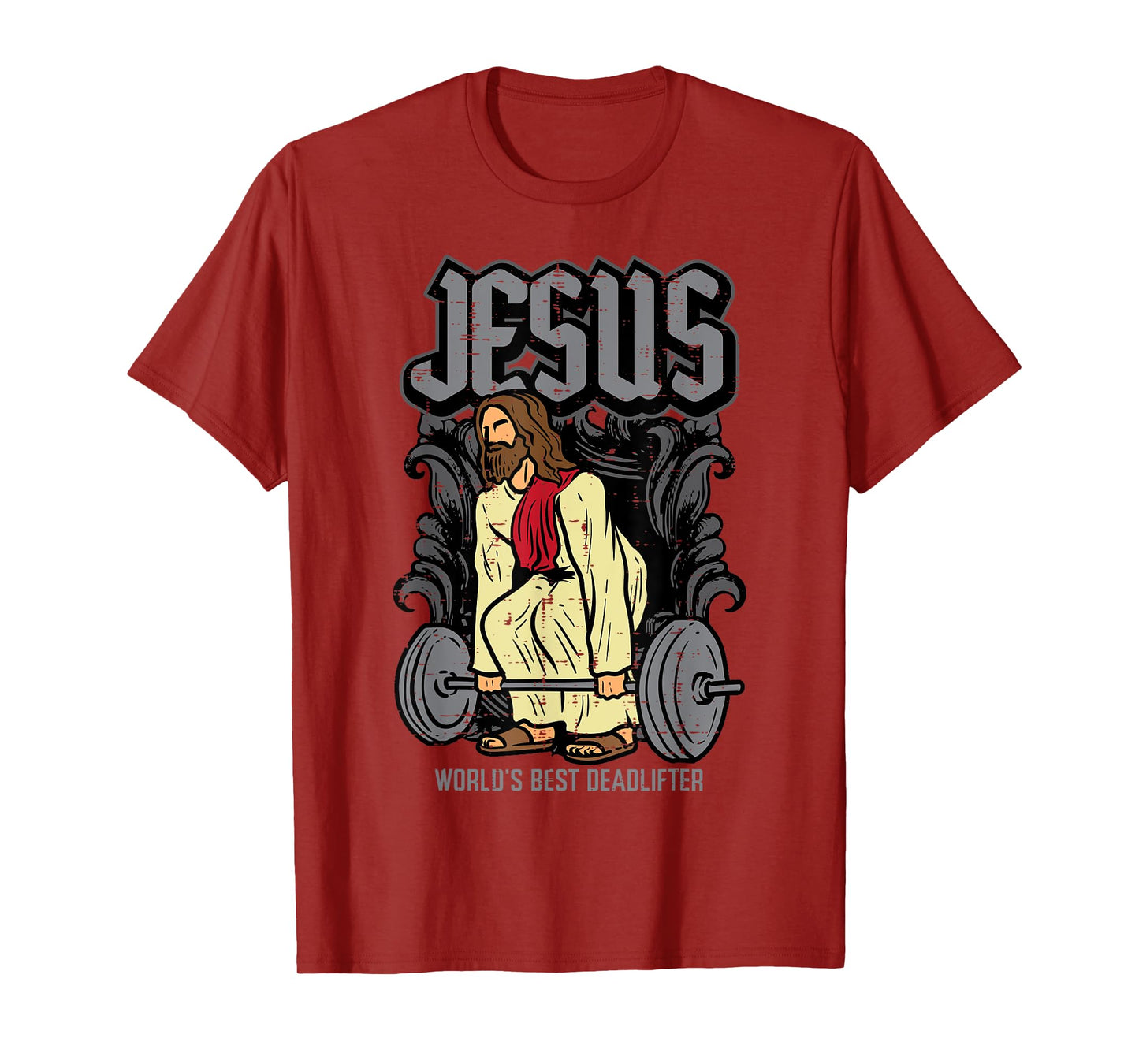 Gym Jesus Worlds Best Deadlifter Christian Workout Men Women T-Shirt