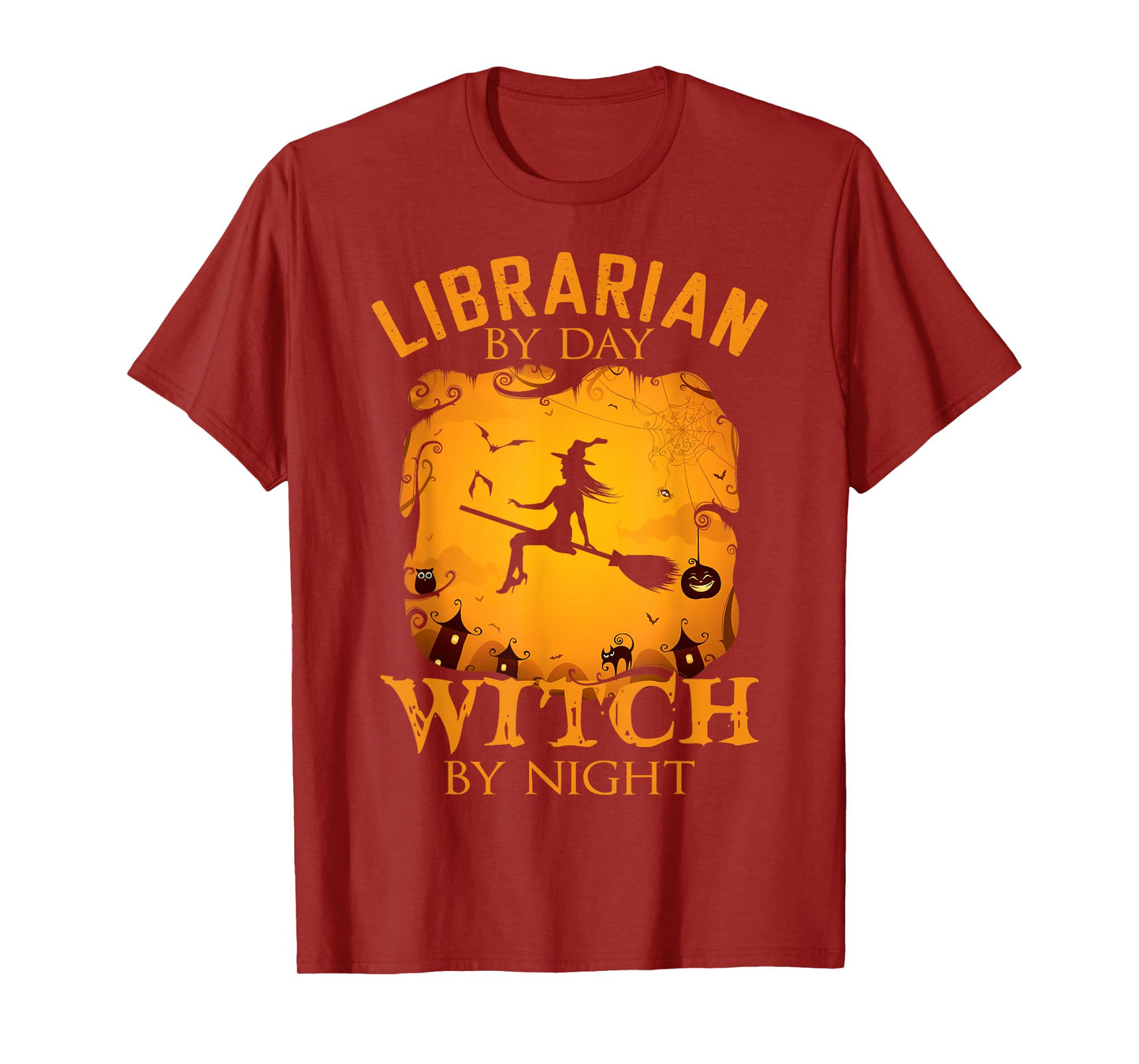 Librarian by Day Witch by Night Halloween Fun T-Shirt