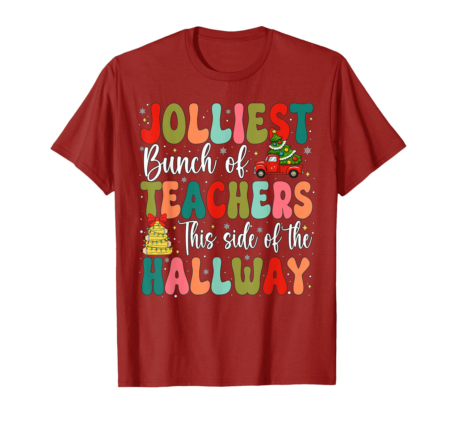 Jolliest Bunch of Teachers This Side of The Hallway Boy Girl T-Shirt