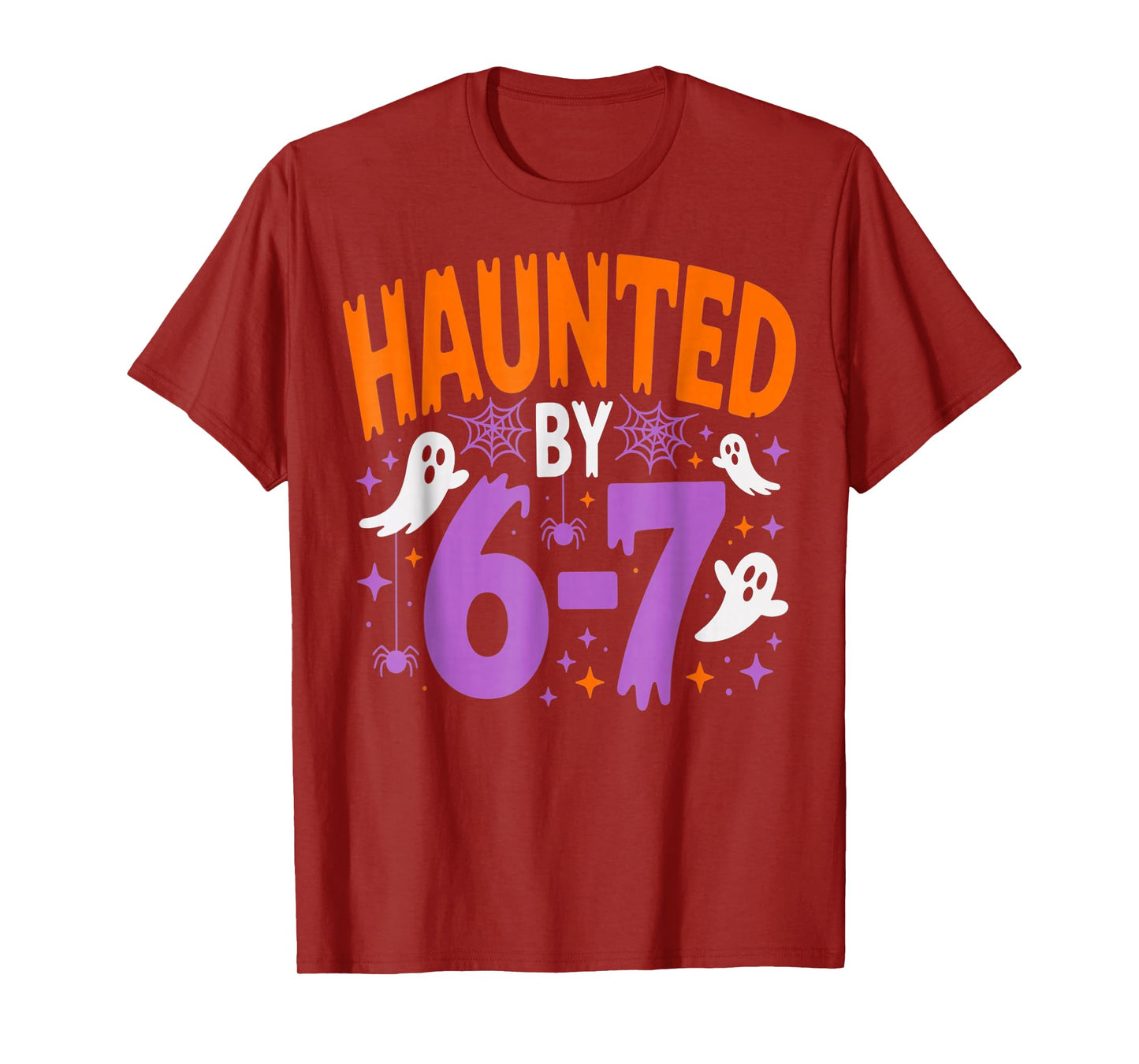Haunted by 67 Funny Halloween T-Shirt