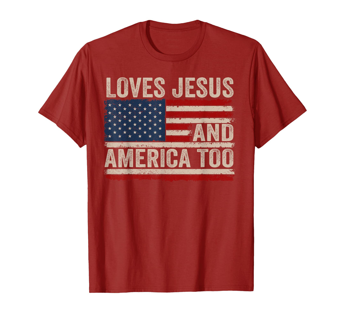 Loves Jesus and America Too US Flag God Christian T-Shirt