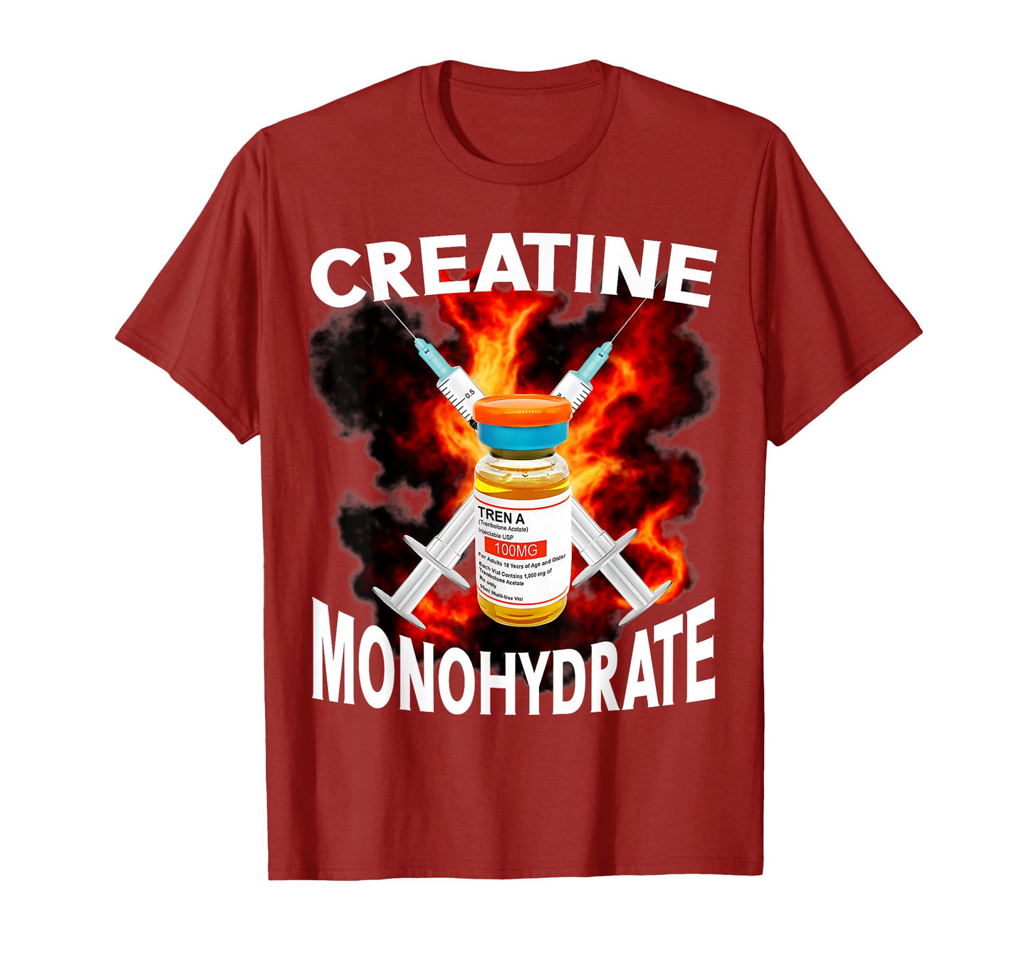 Funny Bodybuilding Weightlifting Creatine Monohydrate T-Shirt