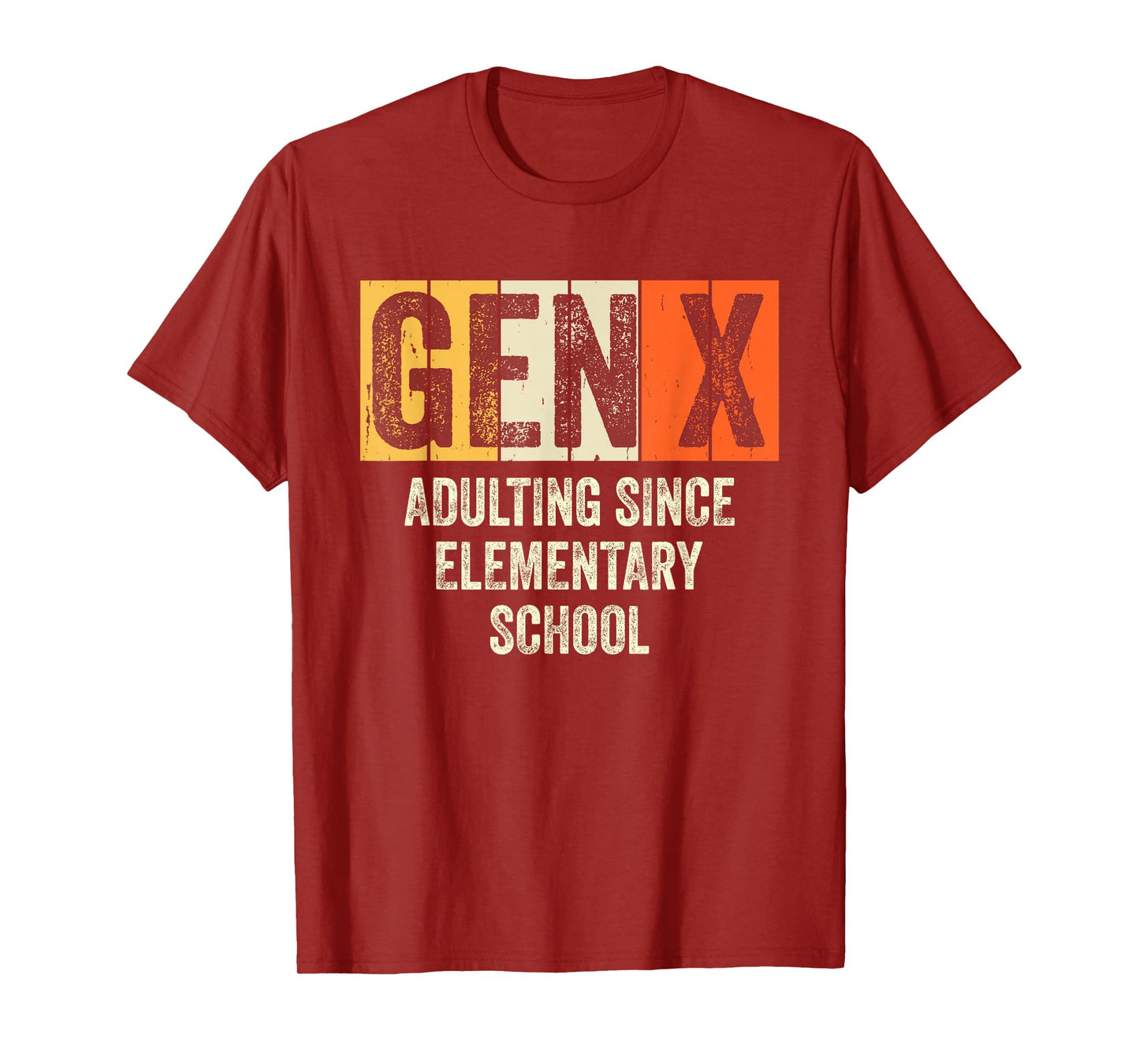 Gen X Adulting Since Elementary School Generation X Gen X T-Shirt
