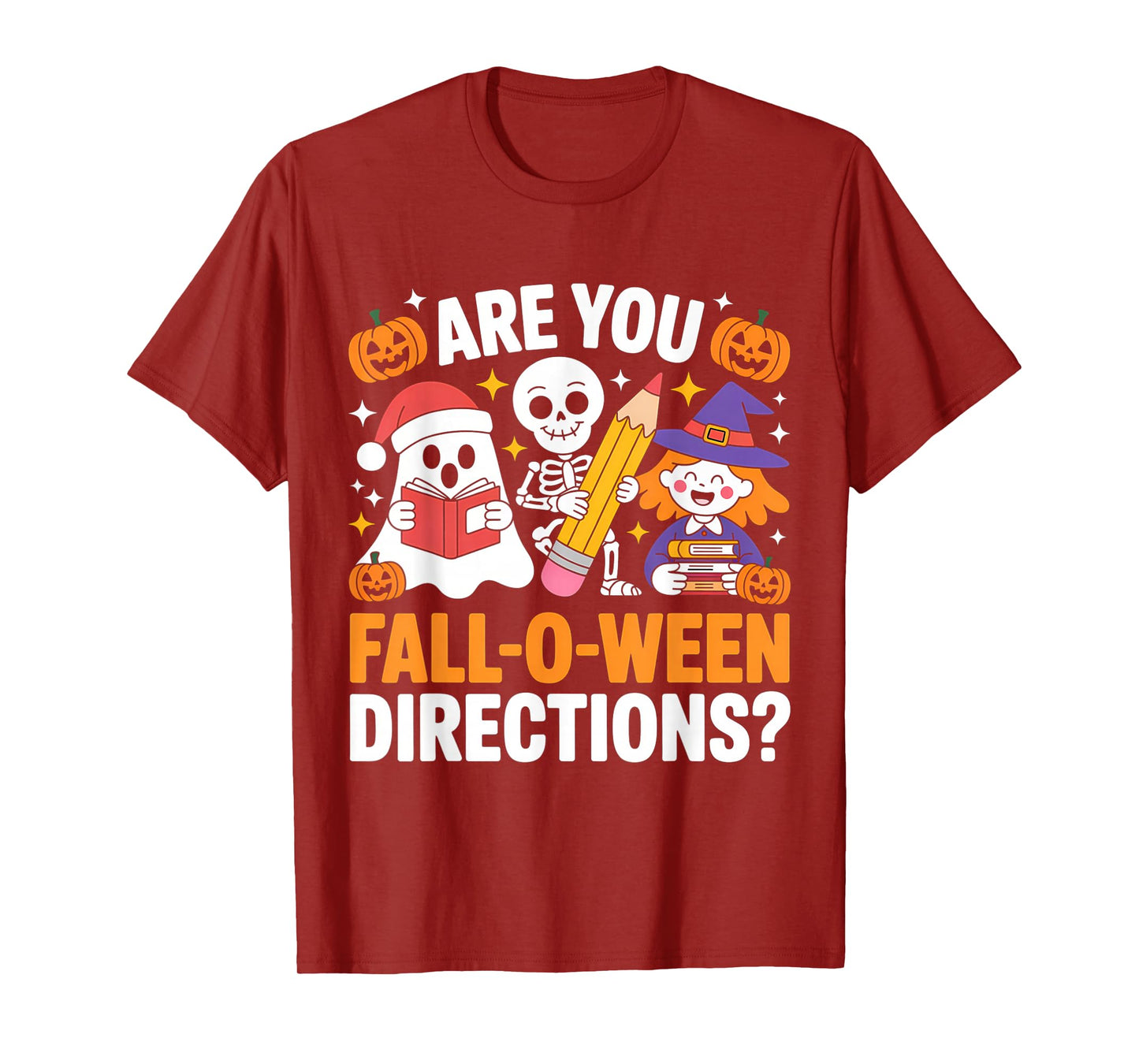 Funny Halloween Teacher Joke are You Fall O Ween Directions T-Shirt