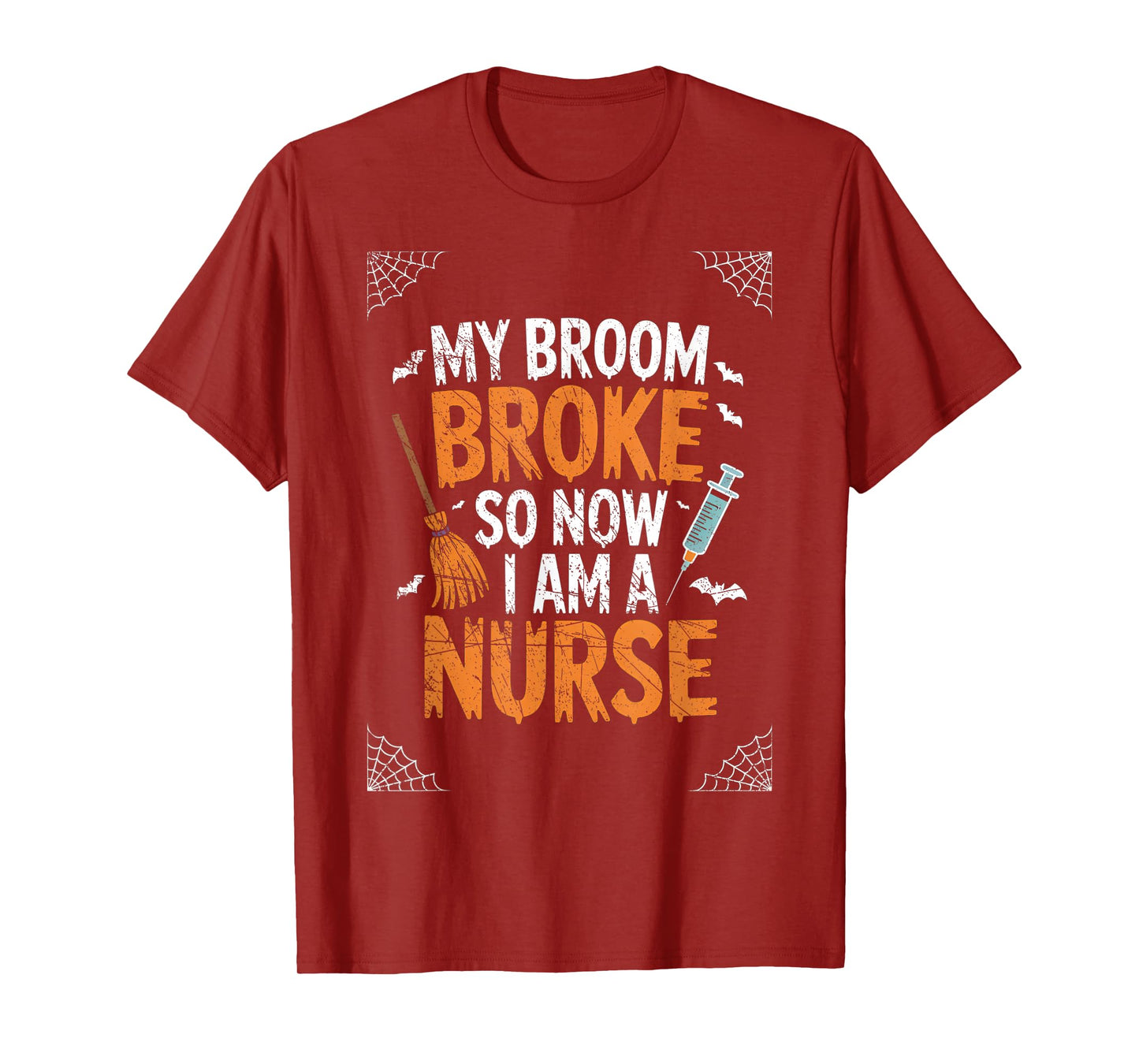 Witch Nurse Funny Saying Costume Easy Halloween T-Shirt