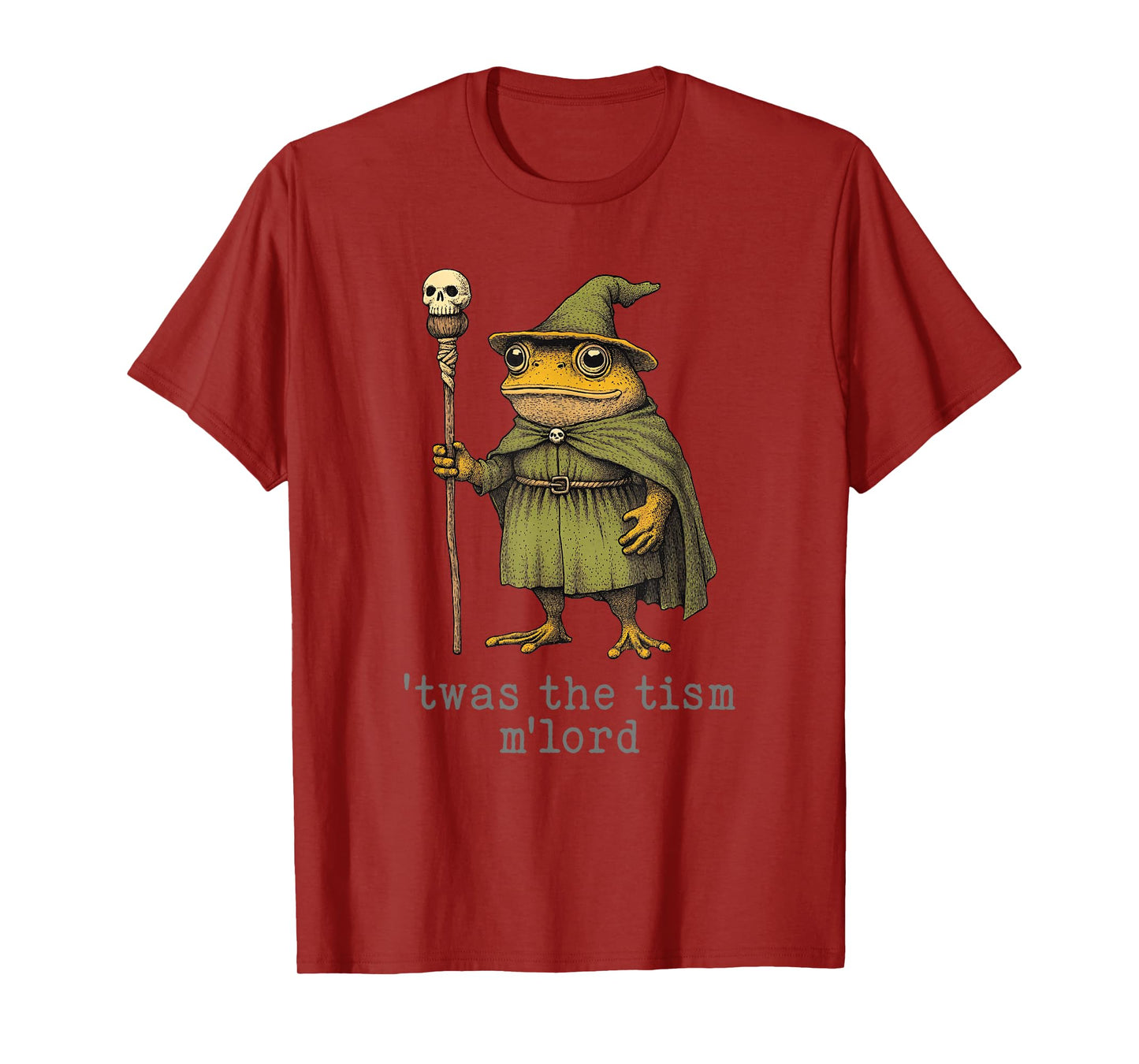 'Twas the 'Tism M'Lord Funny Wizard Frog Witch T-Shirt