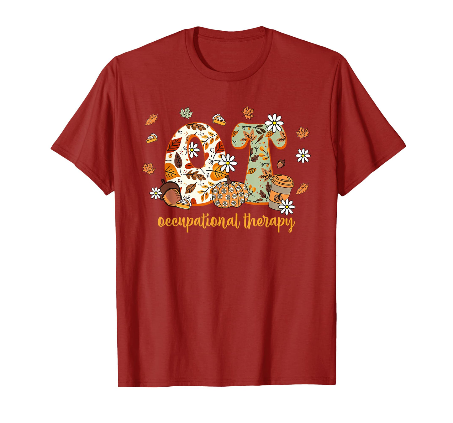 Occupational Therapy Fall OT OTA Autumn Thanksgiving T-Shirt