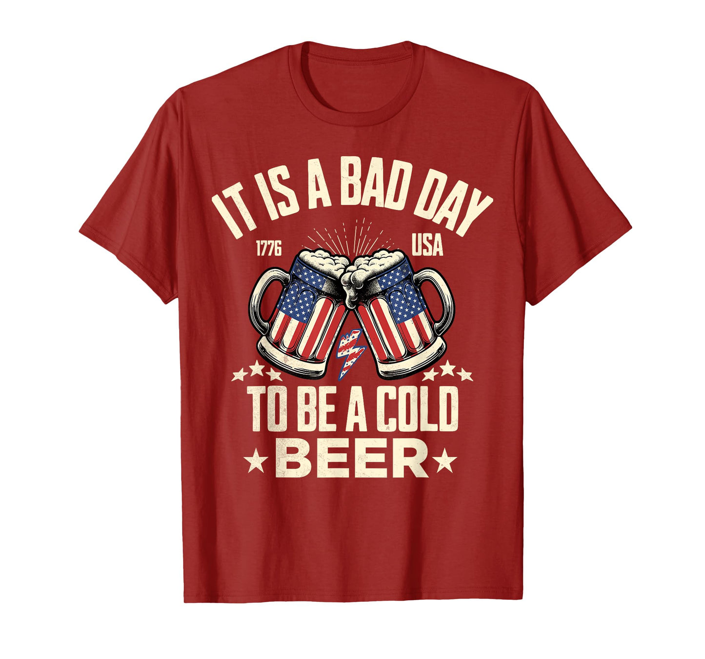 It's a Bad Day to Be a Cold Beer Vintage US Flag 4th of July T-Shirt