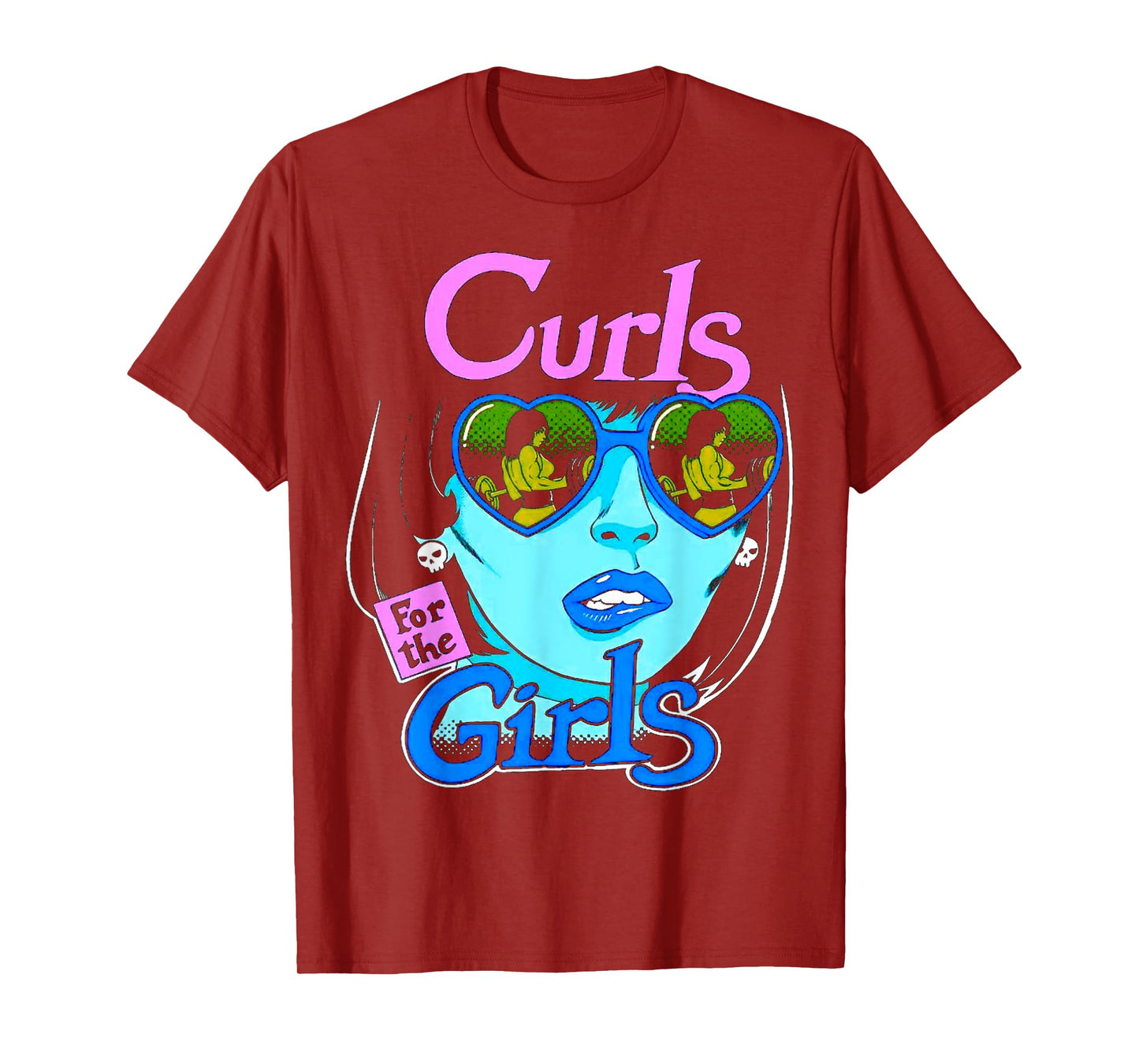 Funny Curls For Girls Gym Weightlifting Bodybuilding Fitness T-Shirt