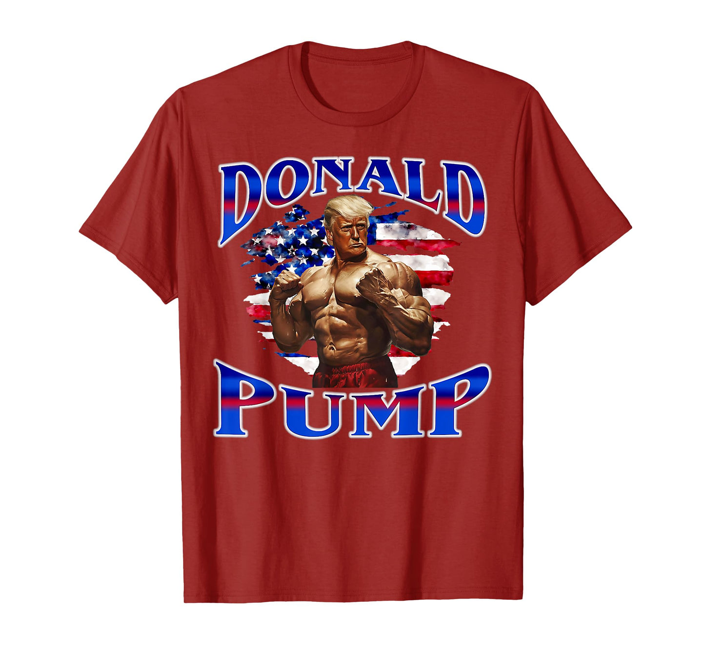 Donald Pump Gym Graphic Funny Workout Fitness Weightlifting T-Shirt