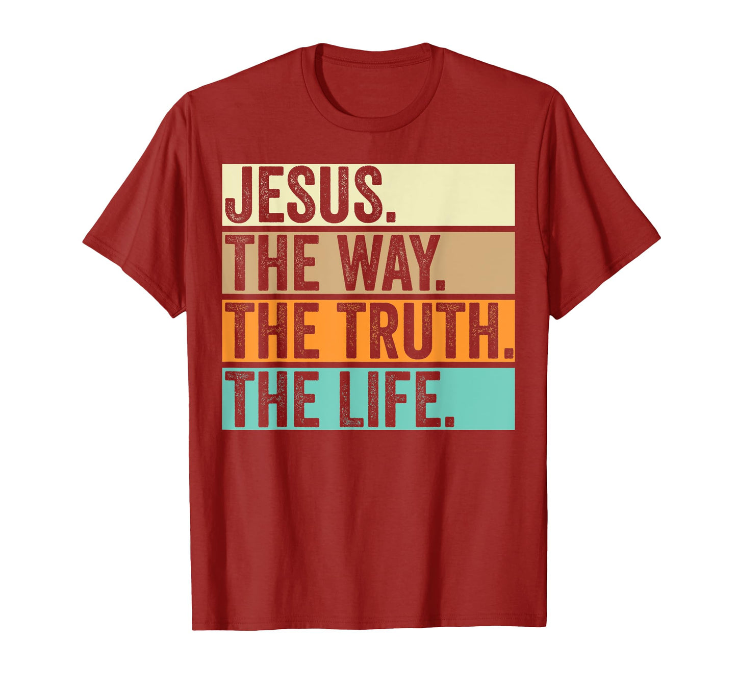 Jesus The Way Truth Life Adults Christian Worship Preachers T-Shirt