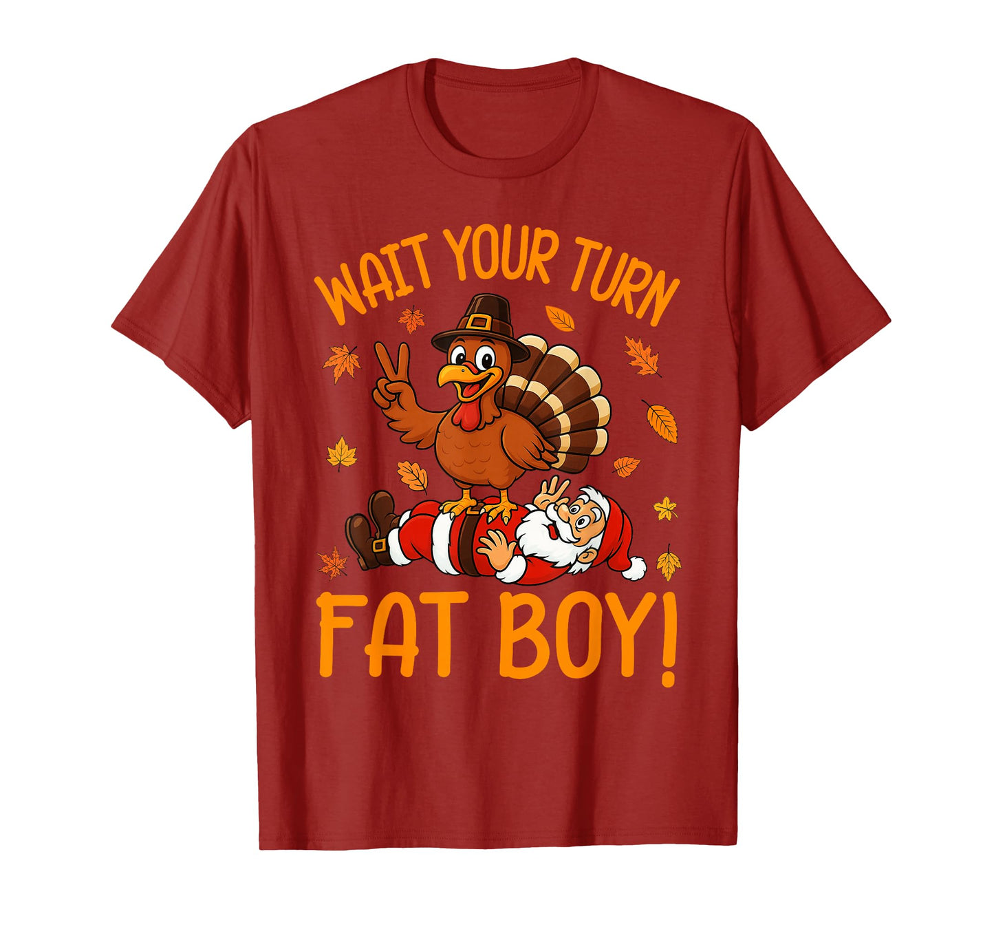 Wait Your Turn Funny Thanksgiving Turkey Santa Christmas T-Shirt